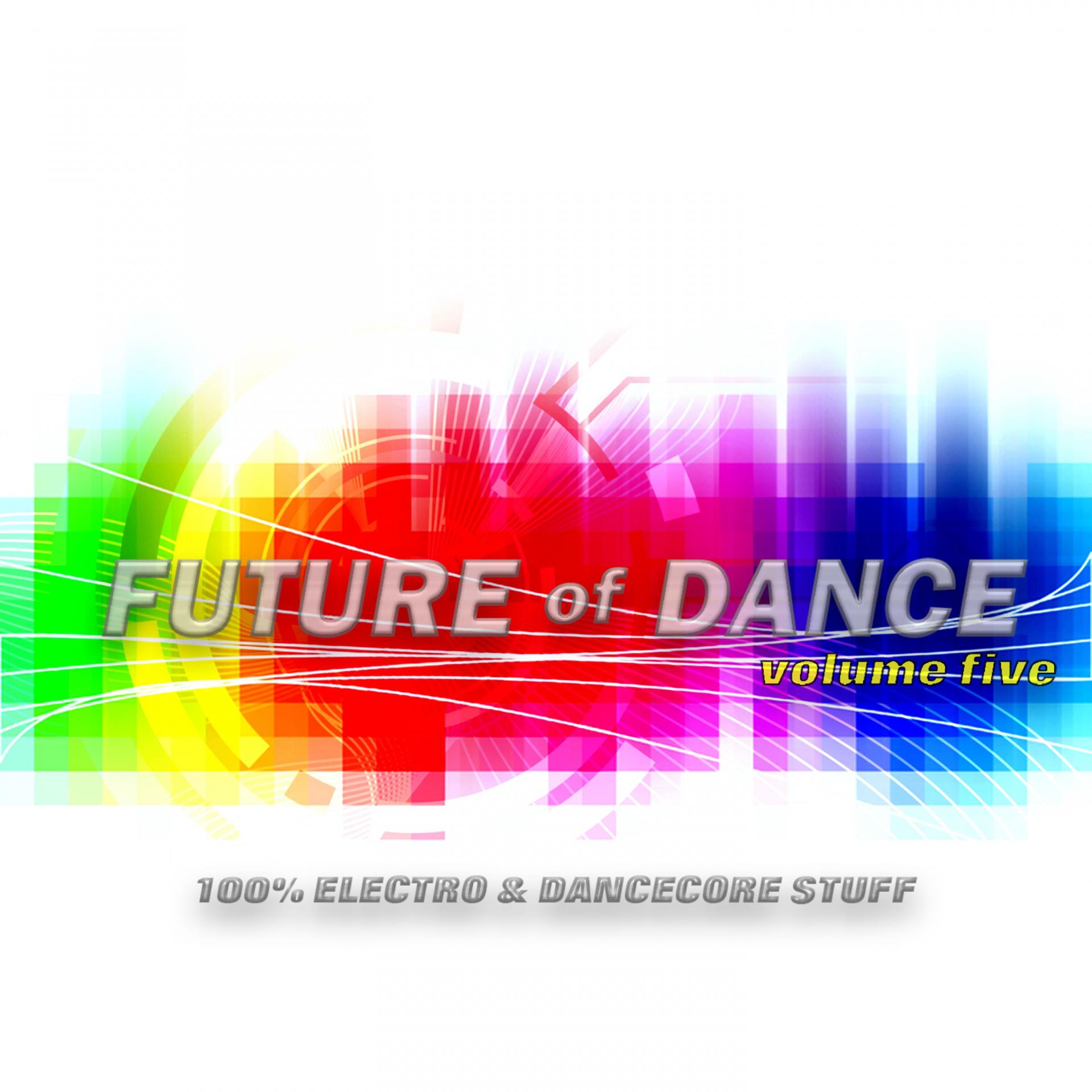 Постер альбома Future of Dance 5