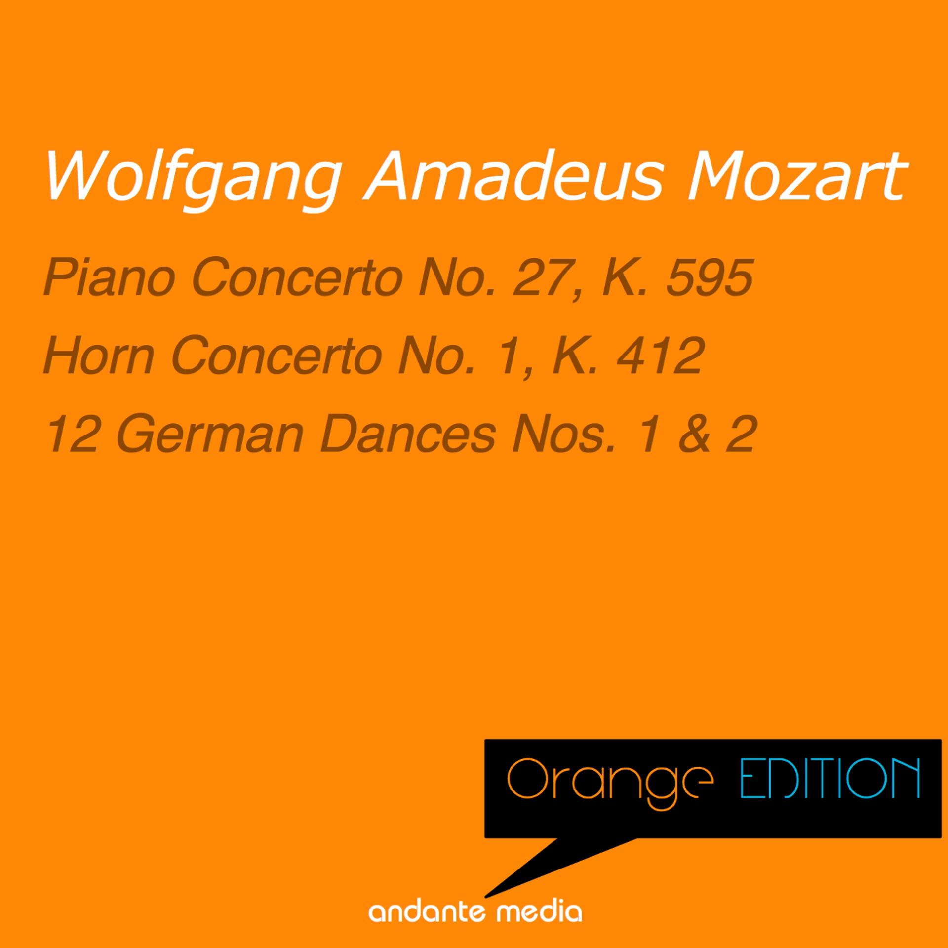 Постер альбома Orange Edition - Mozart: Piano Concerto No. 27, K. 595 & German Dances