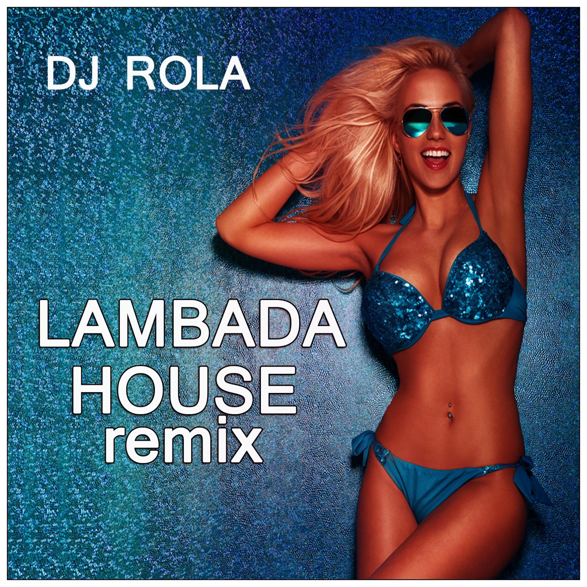 Постер альбома Lambada House Remix