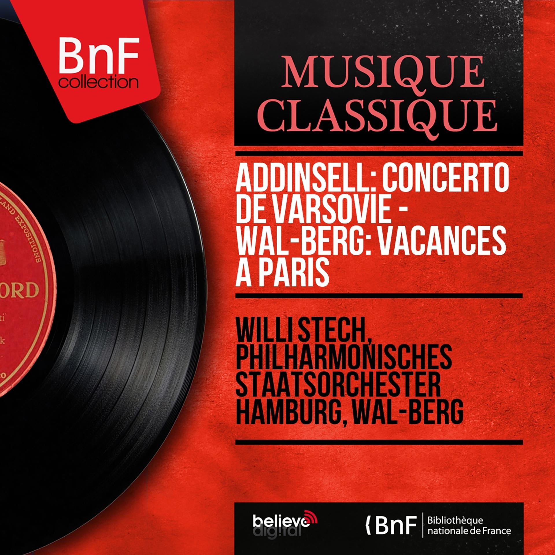 Постер альбома Addinsell: Concerto de Varsovie - Wal-Berg: Vacances à Paris (Mono Version)