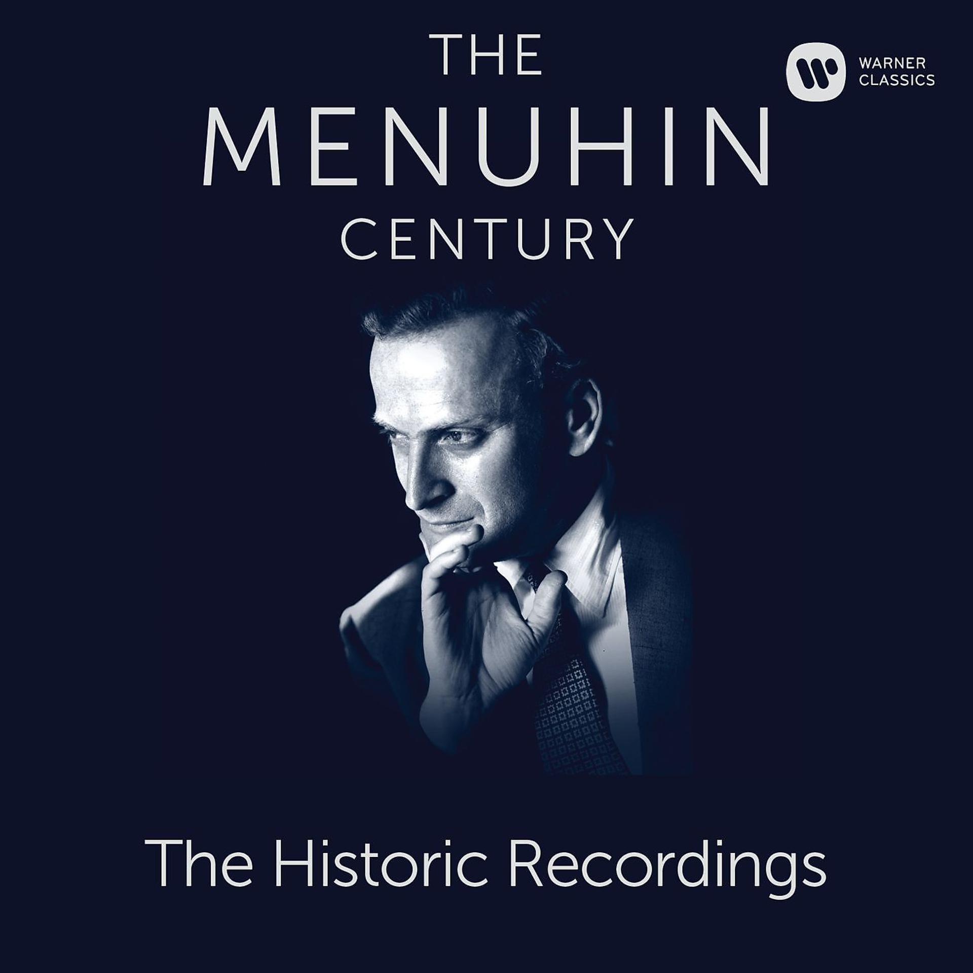 Постер альбома The Menuhin Century - Historic Recordings