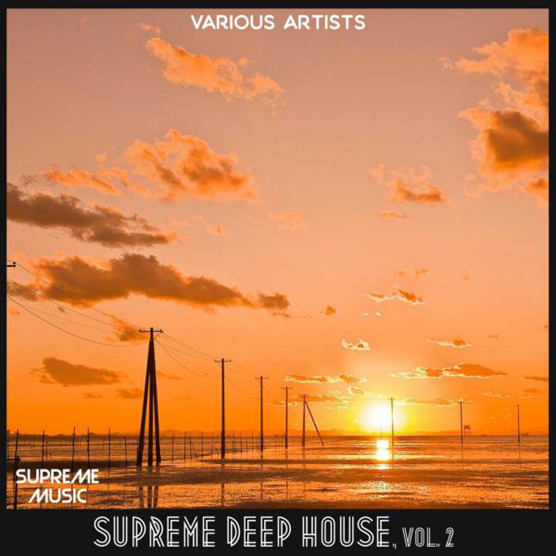 Постер альбома Supreme Deep House, Vol. 2