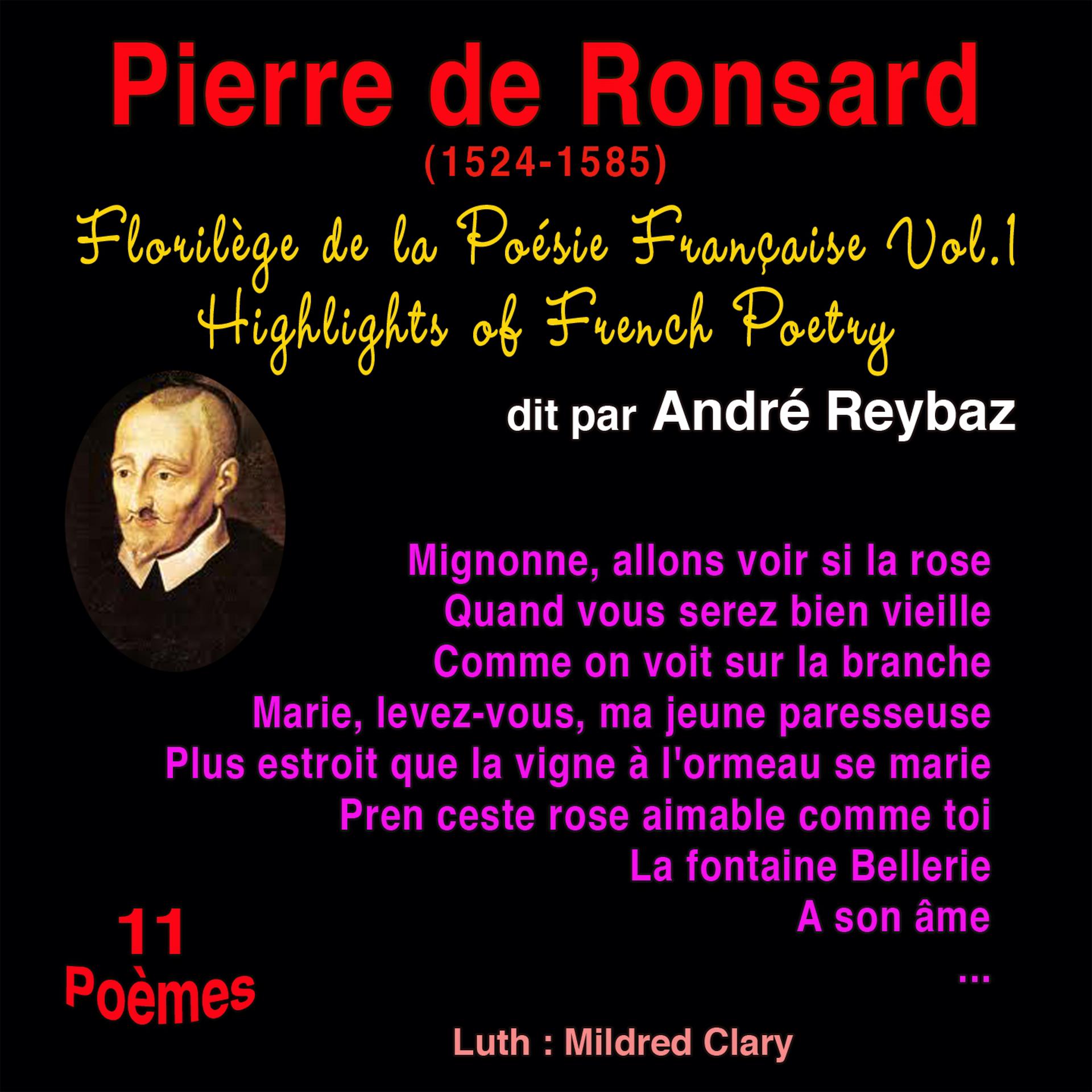 Постер альбома Florilège de la poésie française, vol. 1: Pierre de Ronsard (1524-1585) (11 poèmes)