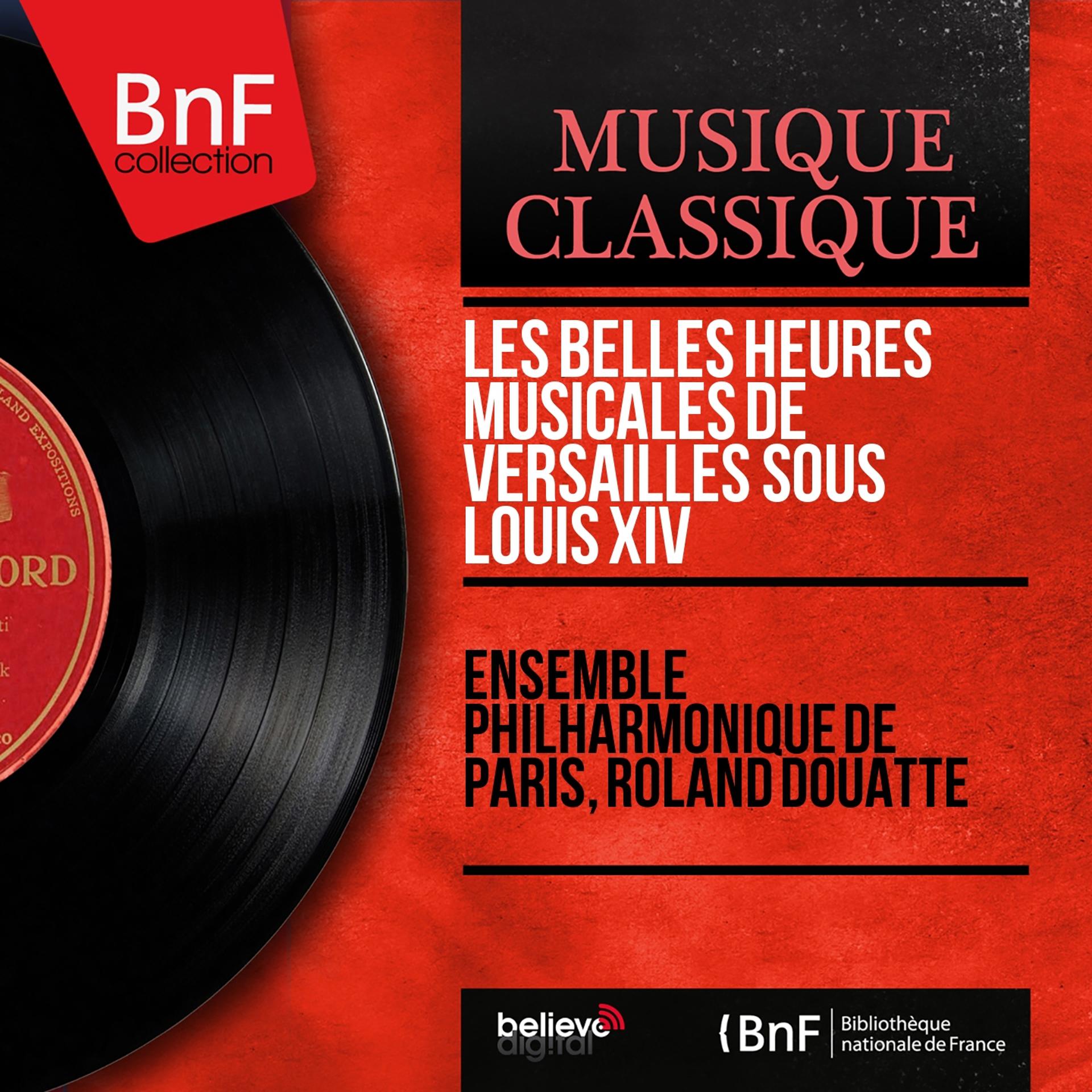 Постер альбома Les belles heures musicales de Versailles sous Louis XIV (Mono Version)