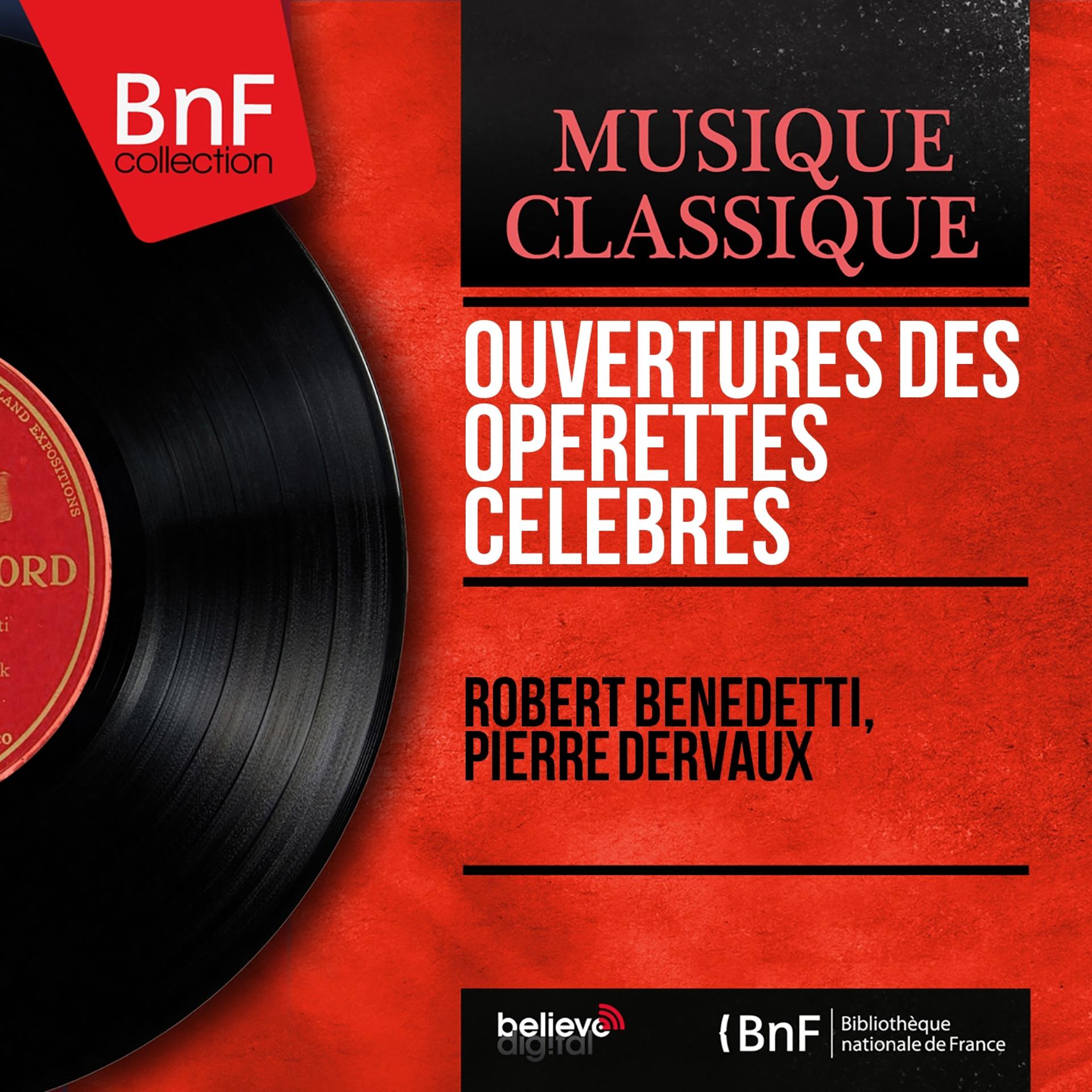 Постер альбома Ouvertures des opérettes célèbres (Mono Version)