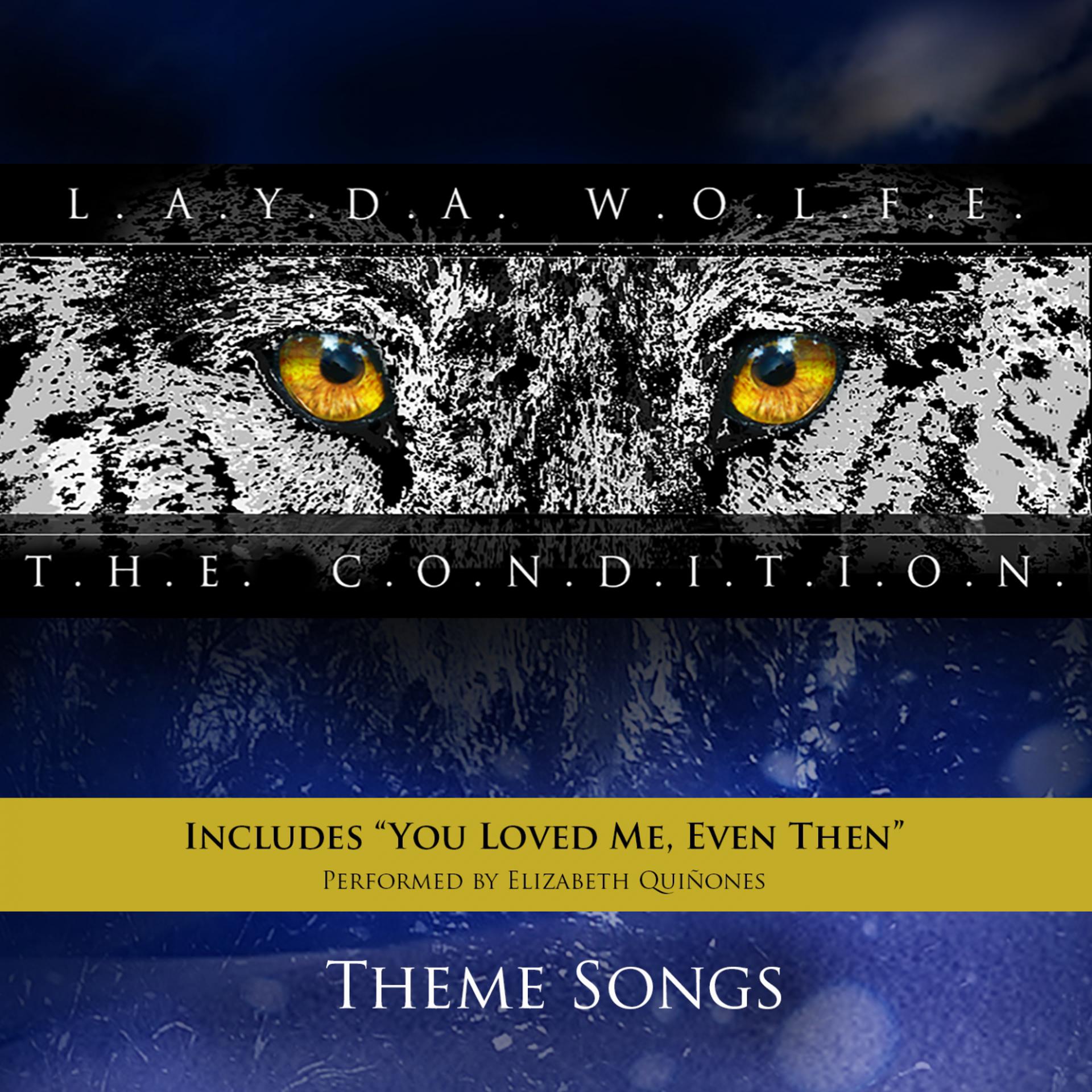 Постер альбома Layda Wolfe: The Condition (Theme Songs)