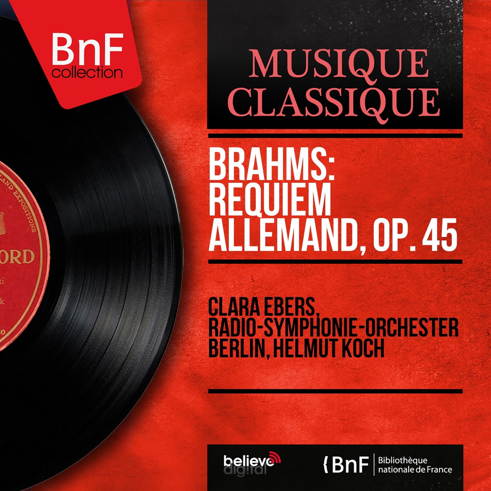 Постер альбома Brahms: Requiem allemand, Op. 45 (Mono Version)