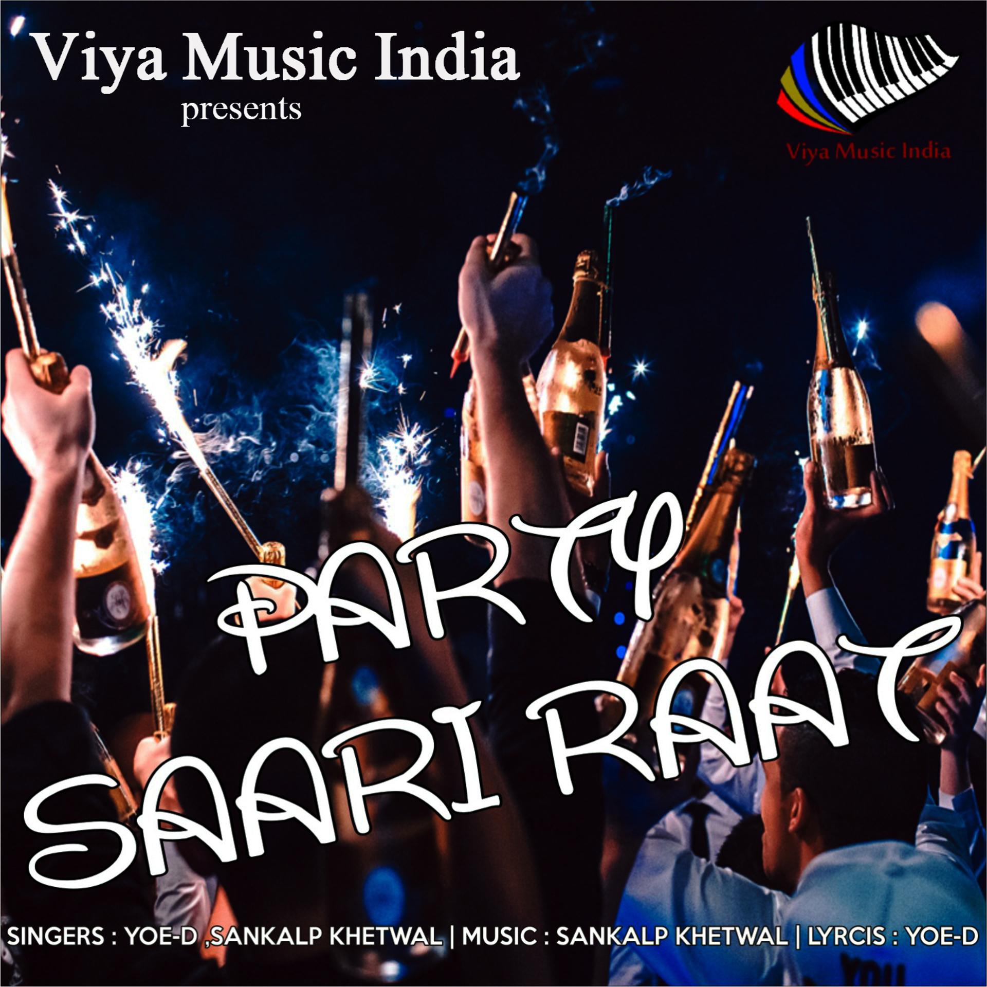 Постер альбома Party Saari Raat