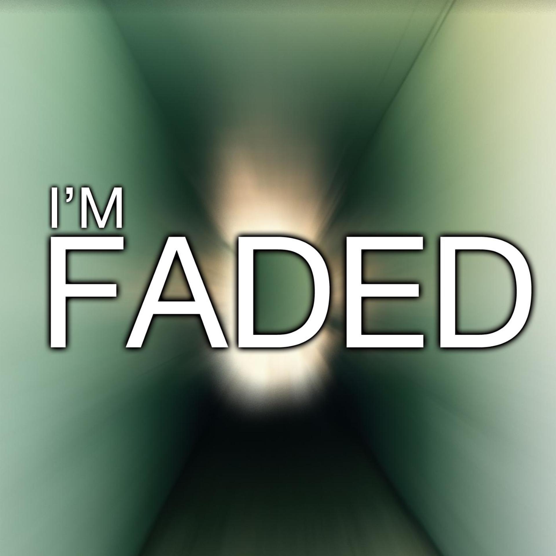Постер альбома Im Faded
