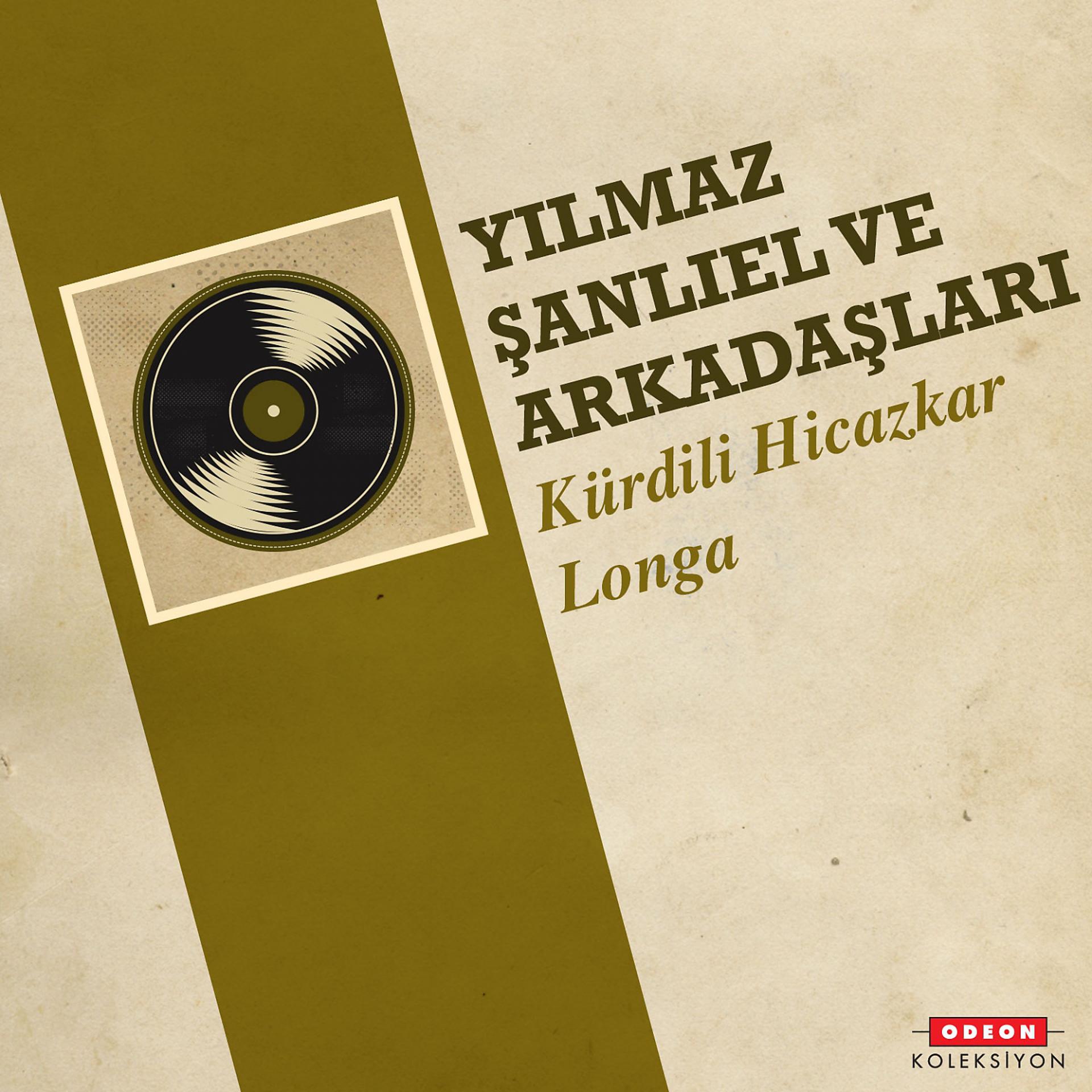 Постер альбома Kürdili Hicazkar Longa