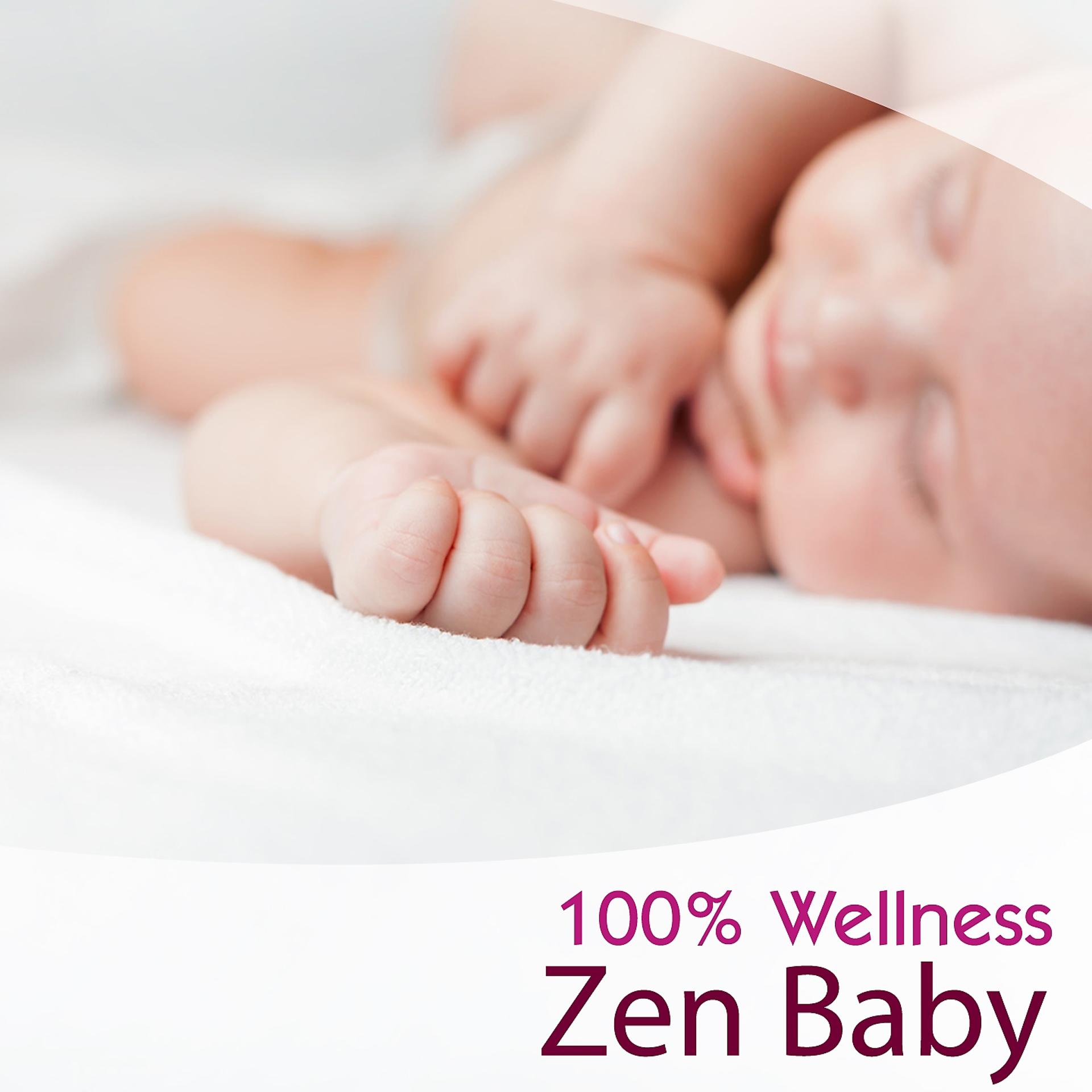 Постер альбома 100% Wellness: Zen Baby