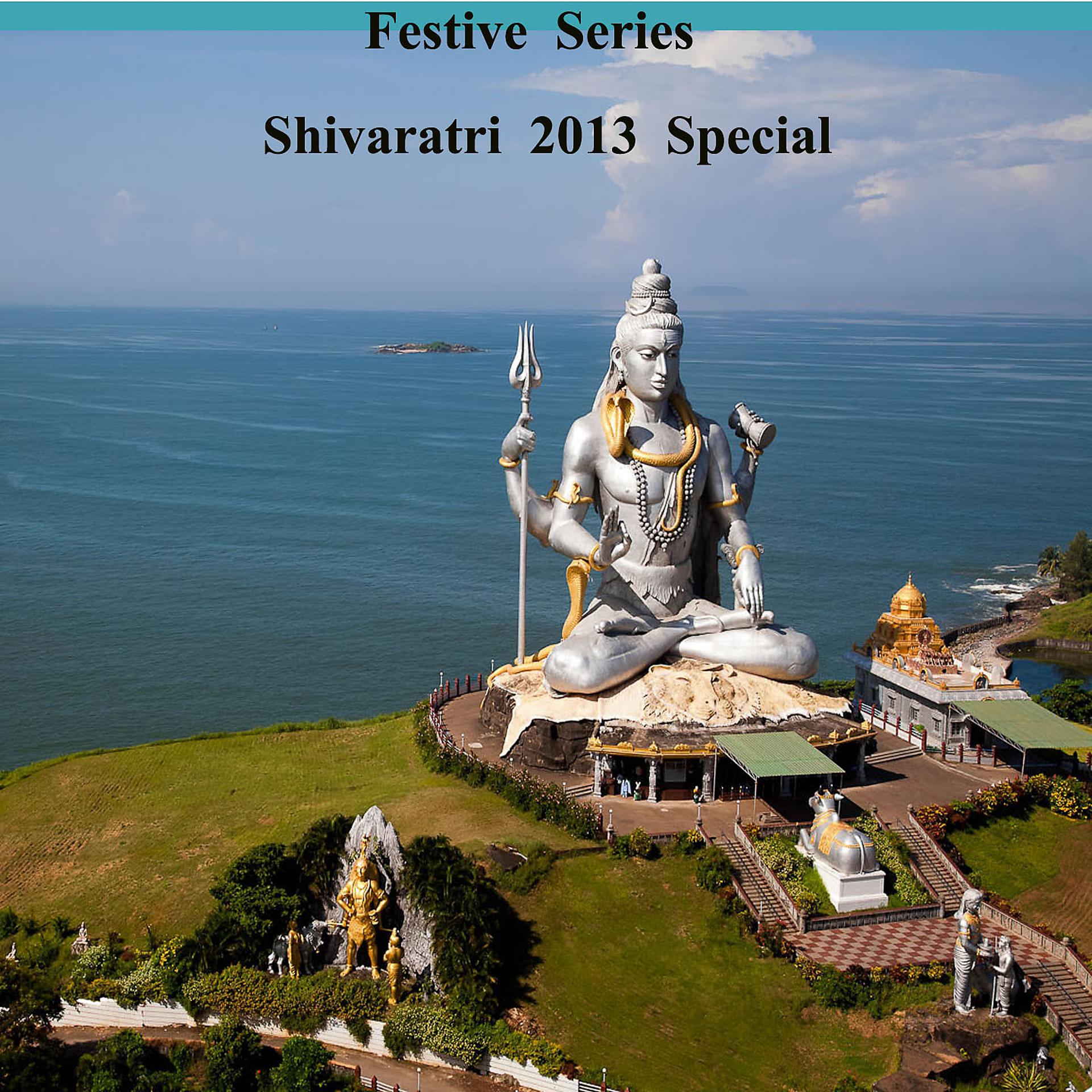 Постер альбома Festive Series - Shivaratri 2013 Special