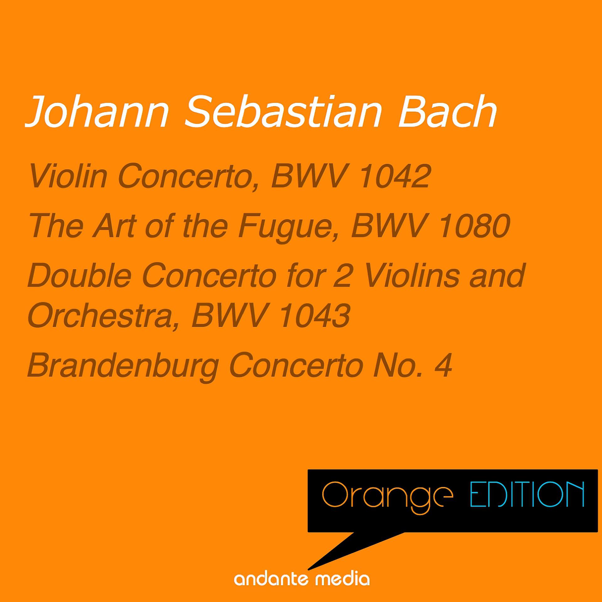 Постер альбома Orange Edition - Bach: Violin Concerto, BWV 1042 & Double Concerto for 2 Violins and Orchestra, BWV 1043