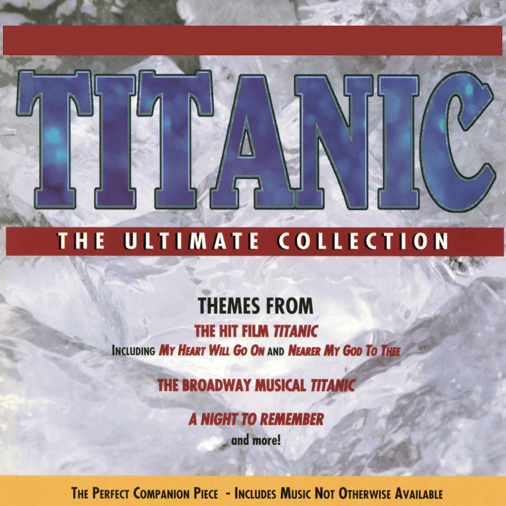Постер альбома Titanic: The Ultimate Collection