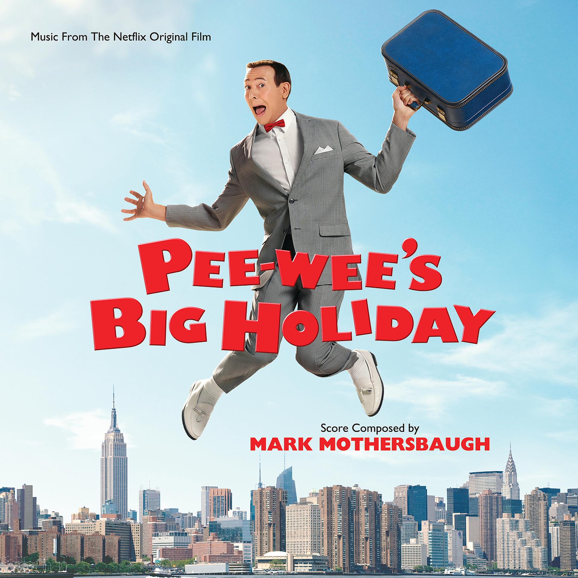 Постер альбома Pee-wee's Big Holiday