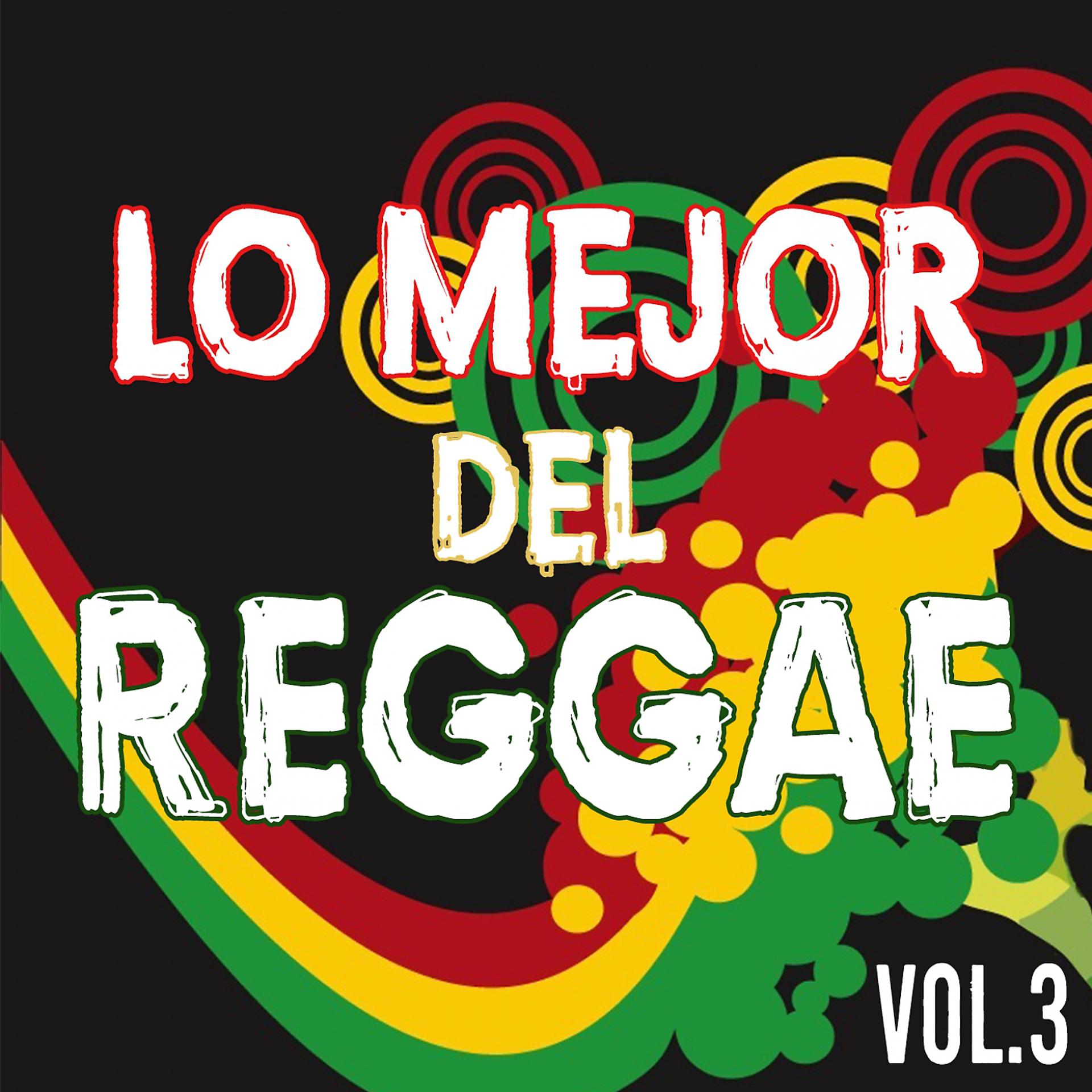 Постер альбома Lo Mejor Del Reggae, Vol. 3