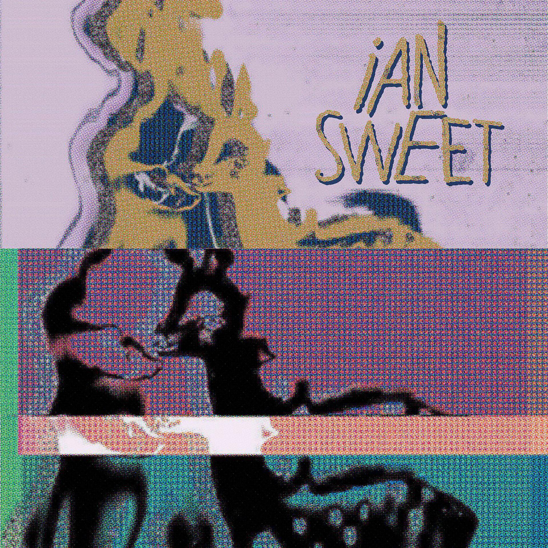 Постер альбома IAN SWEET