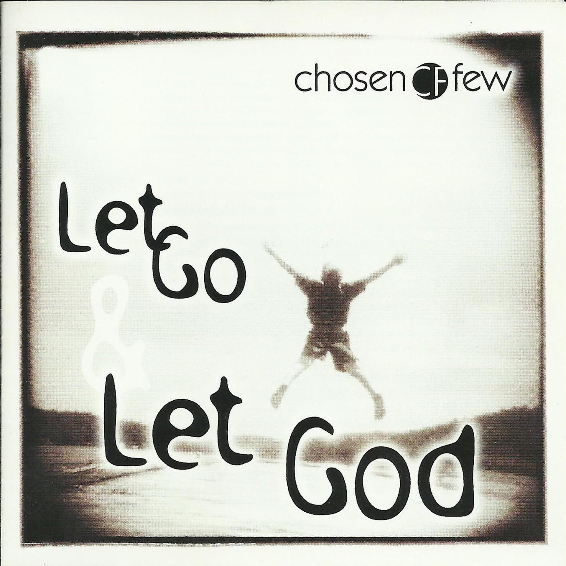 Постер альбома Let Go & Let God
