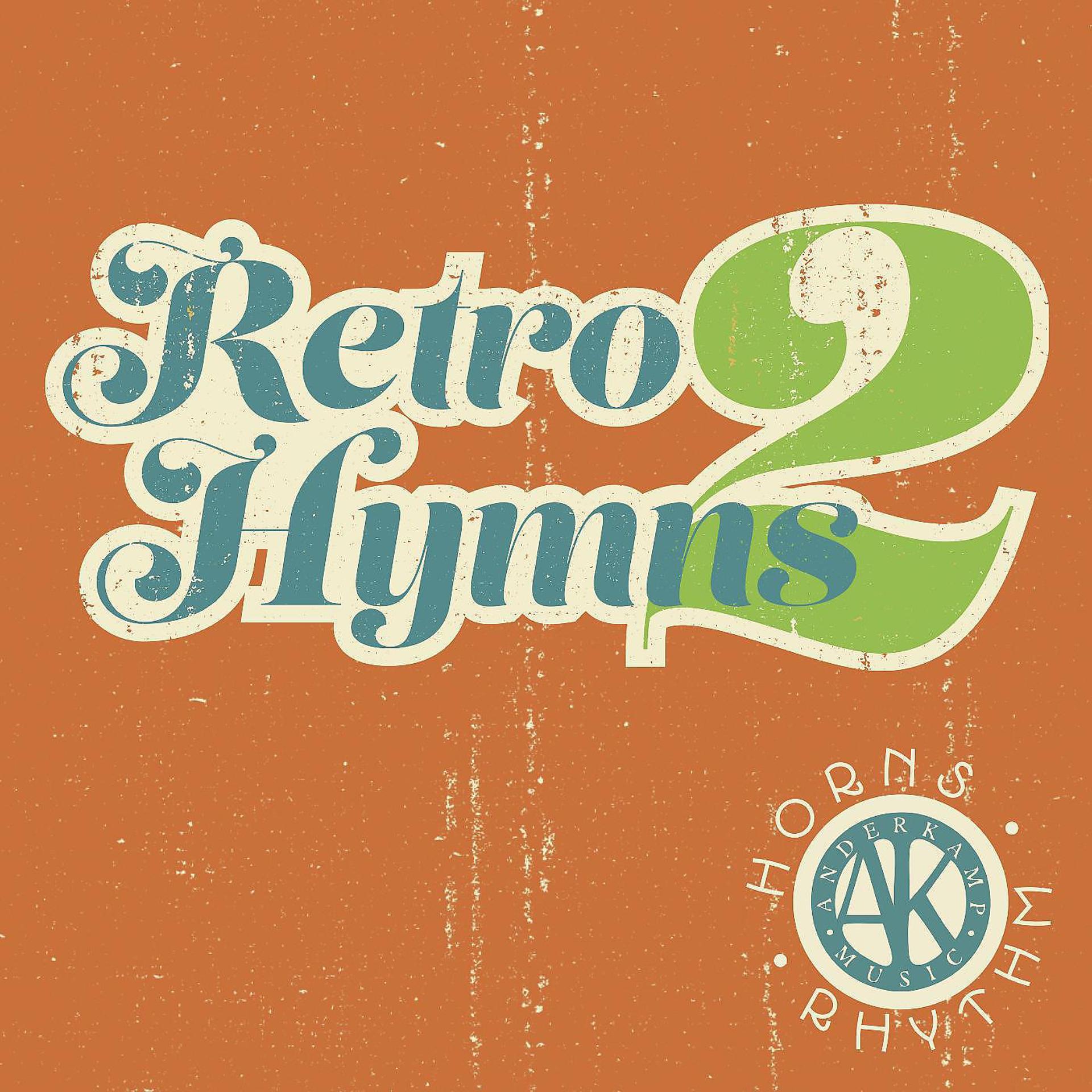 Постер альбома Retro Hymns 2