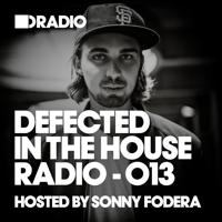 Постер альбома Defected In The House Radio Show: Episode 013 (hosted by Sonny Fodera)