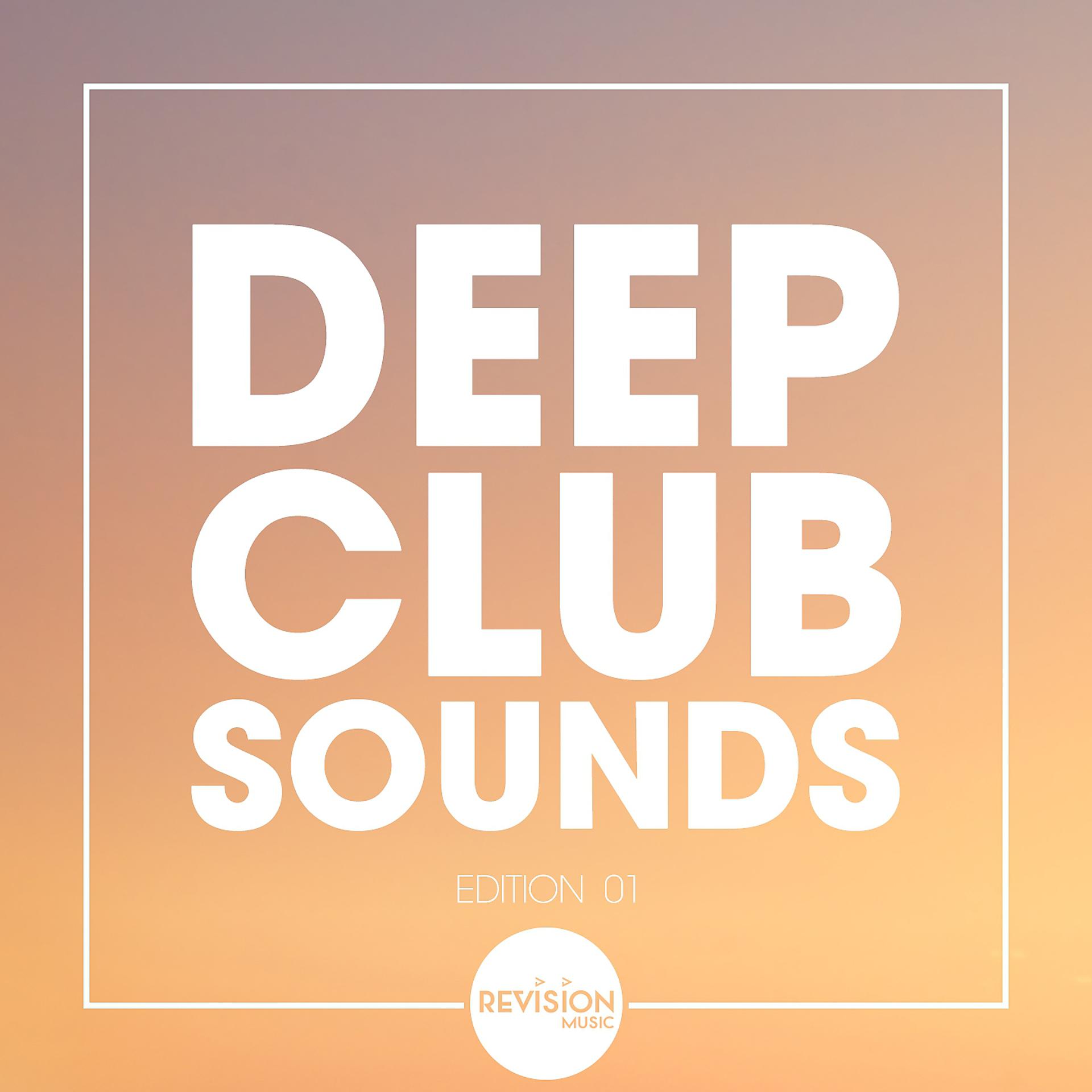 Постер альбома Deep Club Sounds - Edition 01