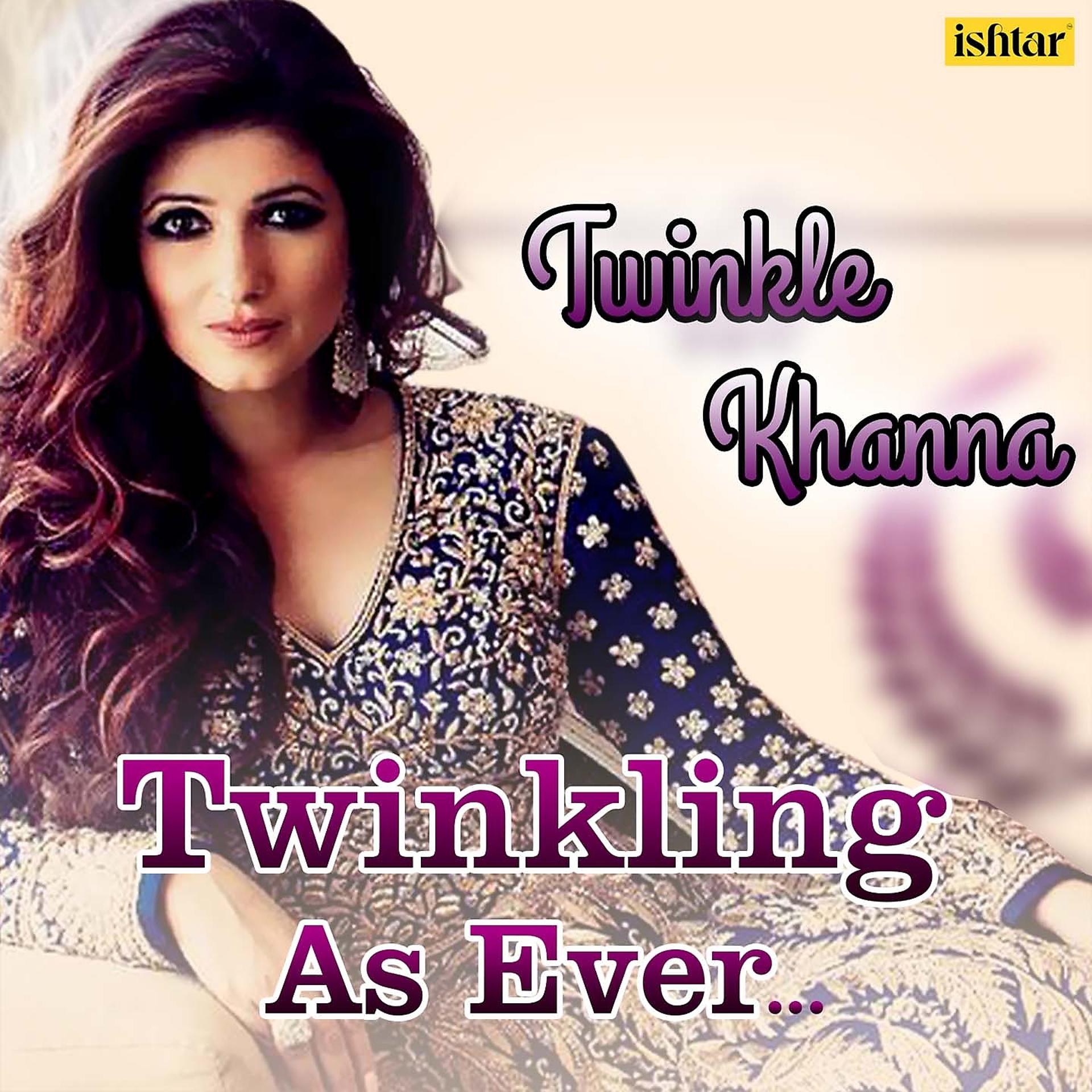 Постер альбома Twinkle Khanna - Twinkling as Ever