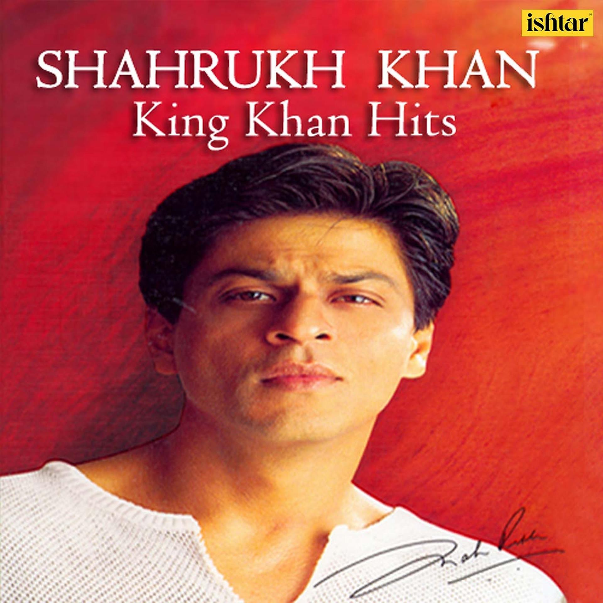 Постер альбома Shahrukh Khan - King Khan Hits