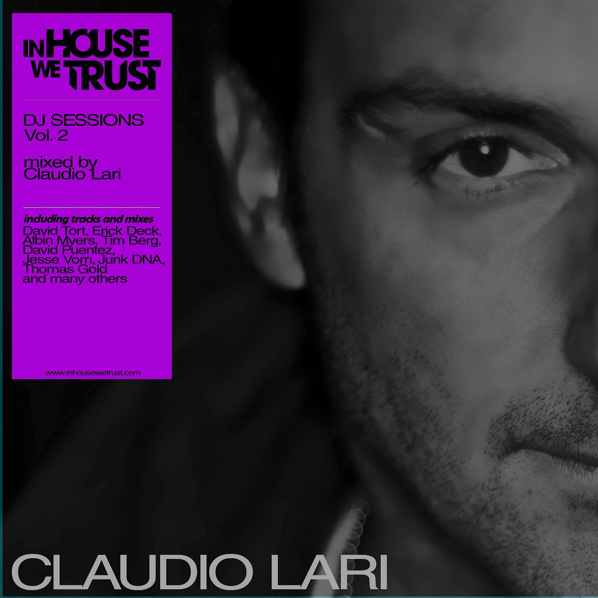 Постер альбома In House We Trust - DJ Sessions, Vol. 2: Claudio Lari