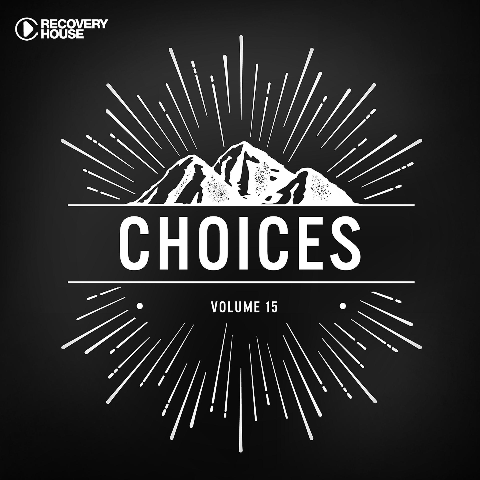 Постер альбома Choices - Essential House Tunes #15