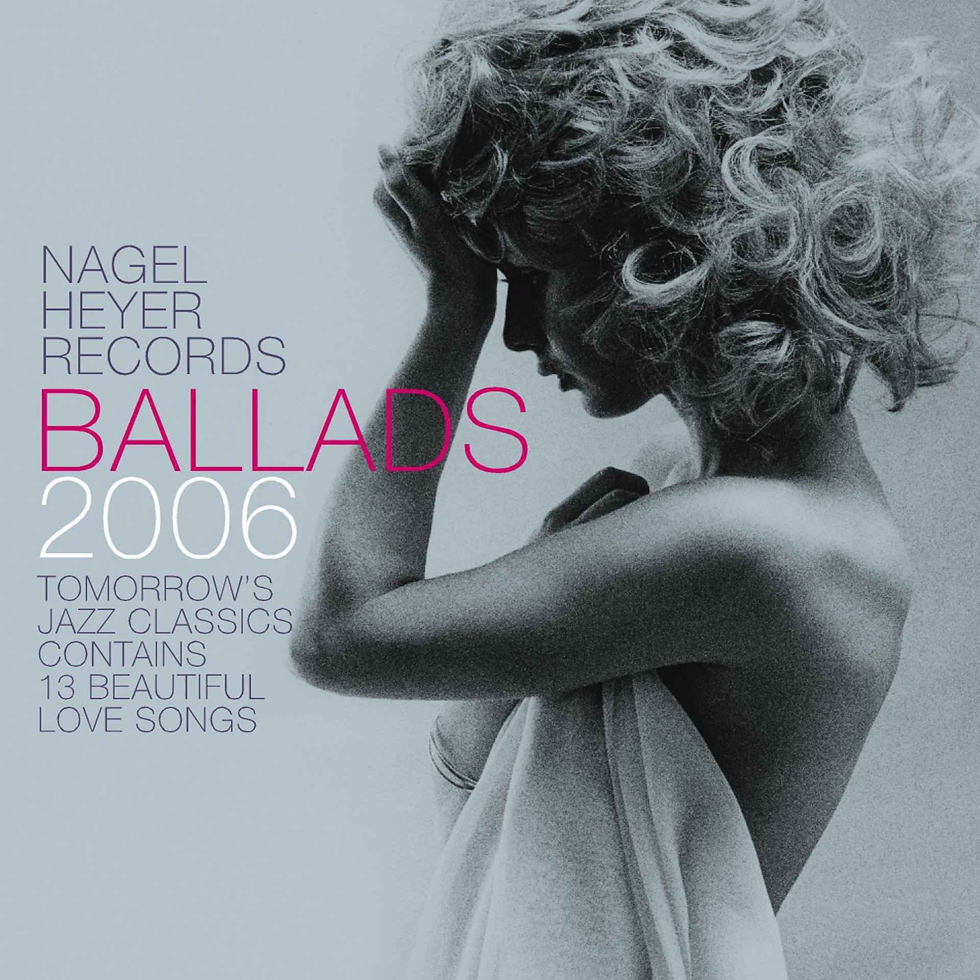 Постер альбома Ballads 2006 - 13 Beautiful Love Songs