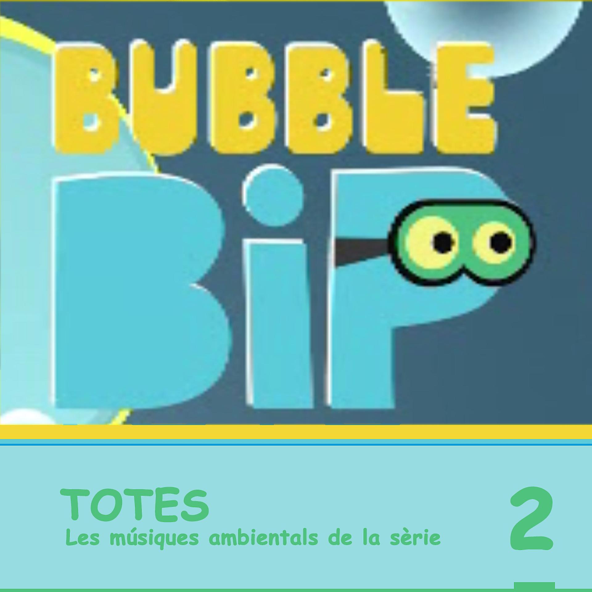Постер альбома Bubble Bip. Vol. 2