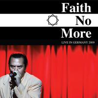 Постер альбома Faith No More: Live in Germany 2009