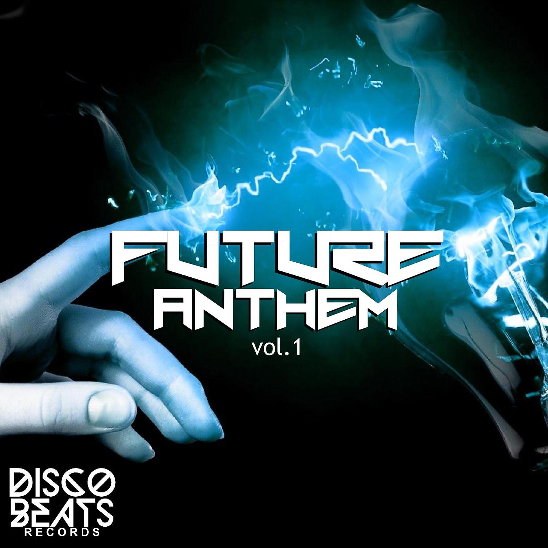 Постер альбома Future Anthem, Vol.1