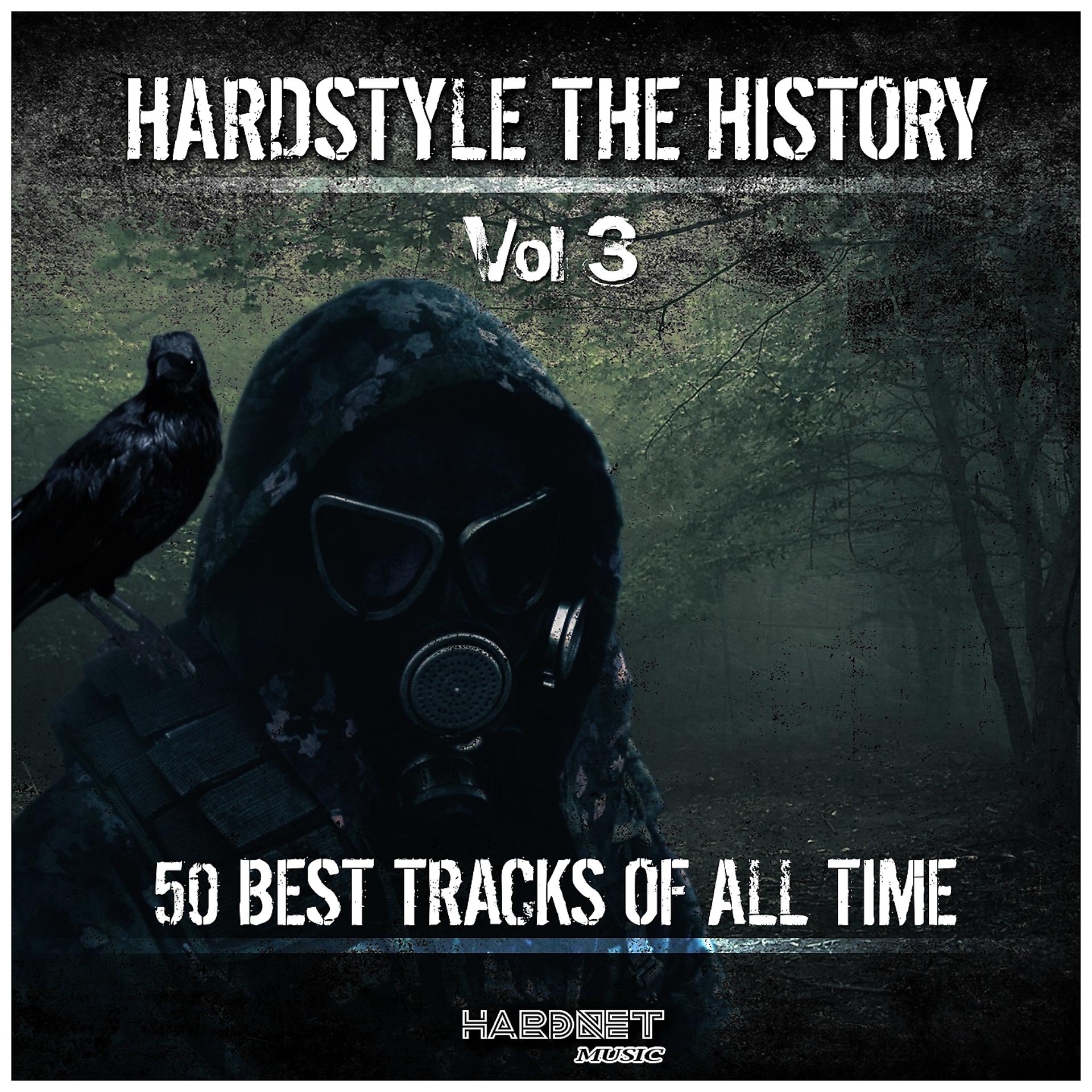 Постер альбома Hardstyle: The History, Vol. 3