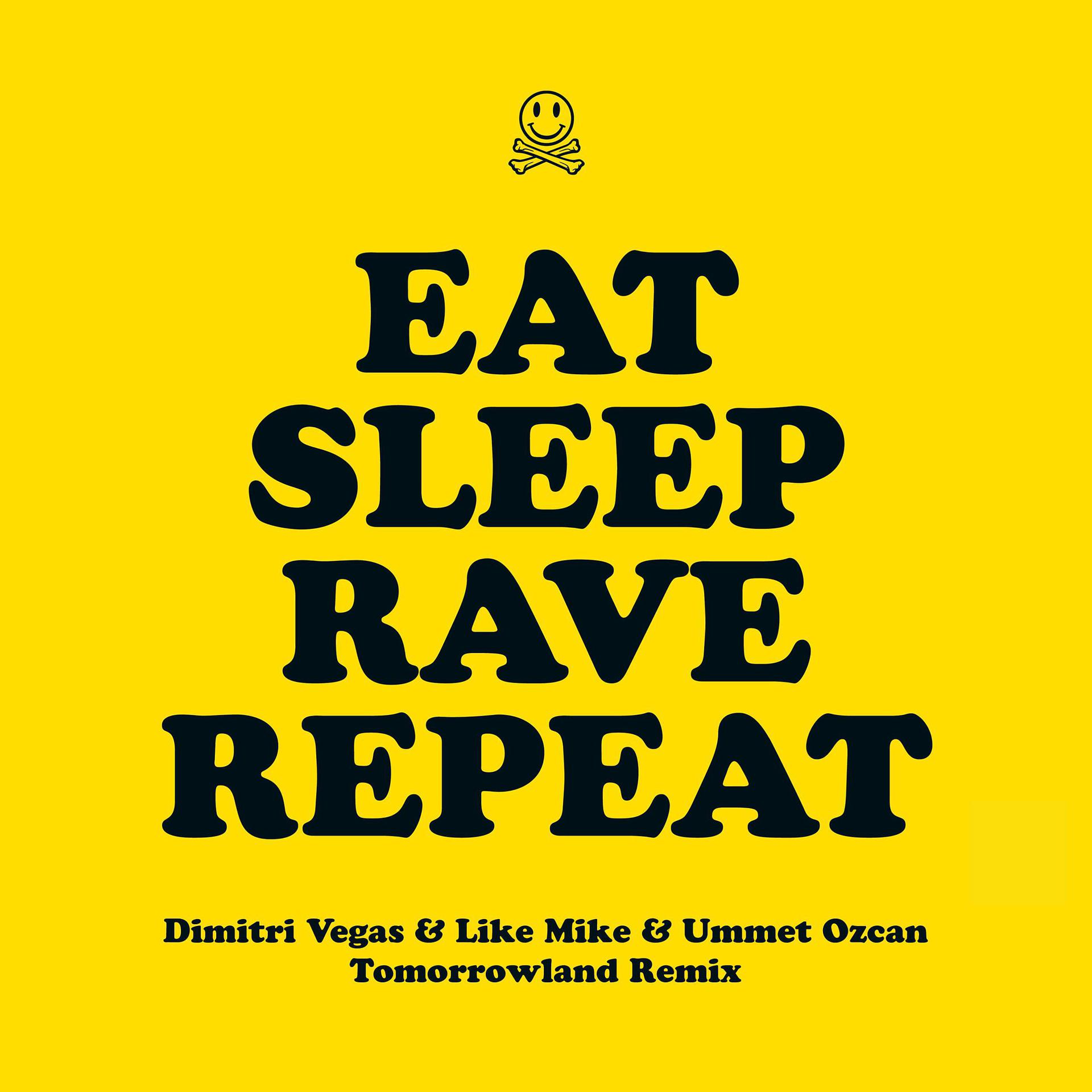 Постер альбома Eat Sleep Rave Repeat (feat. Beardyman) [Dimitri Vegas & Like Mike vs. Ummet Ozcan Tomorrowland Remix]