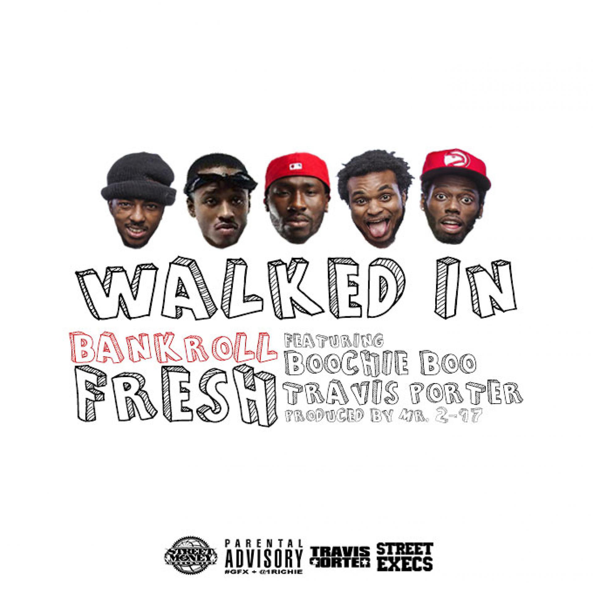 Постер альбома Walked In (feat. Street Money Boochie & Travis Porter)  - Single