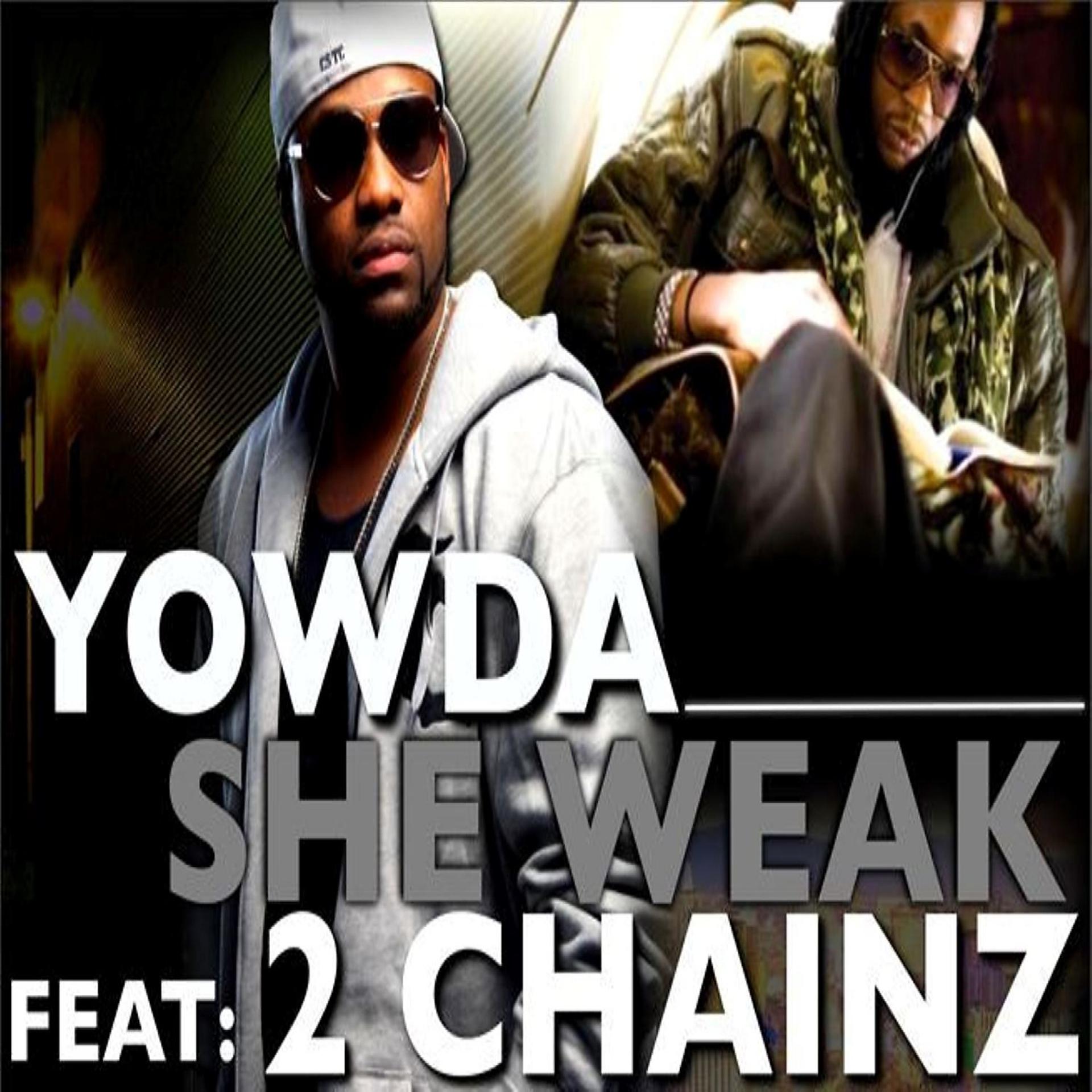 Постер альбома She Weak (feat. 2 Chainz) - Single