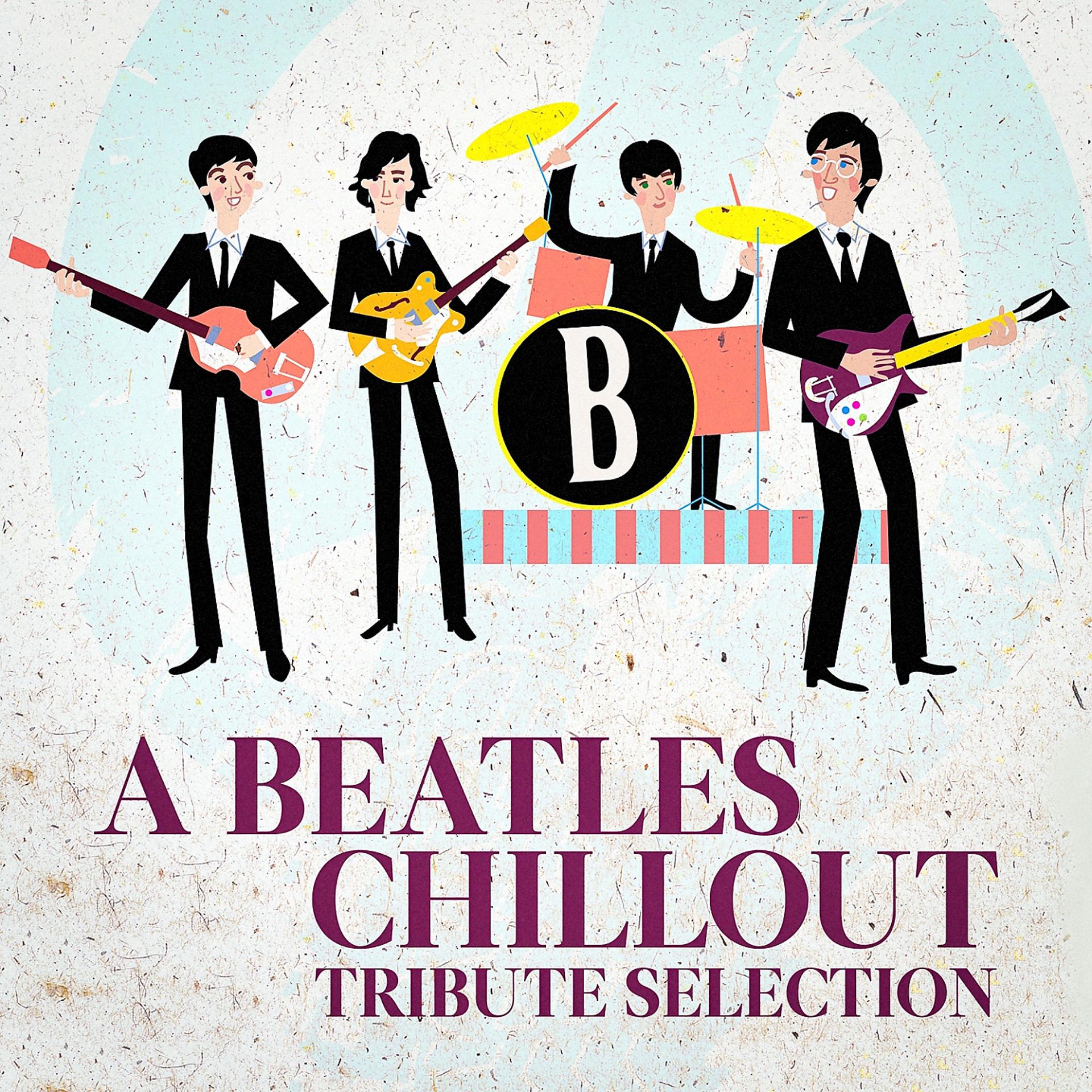 Постер альбома A Beatles Chillout Tribute Selection