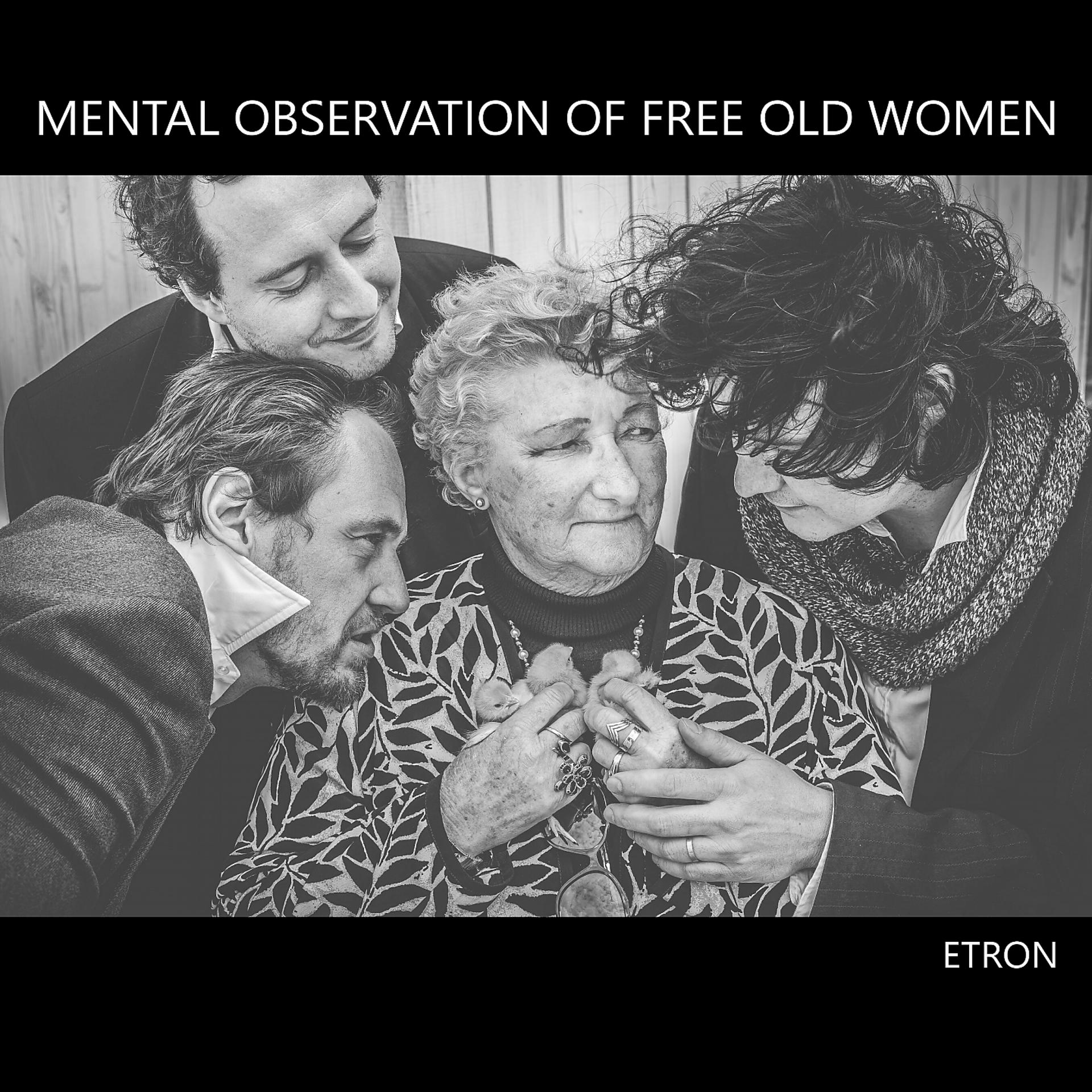 Постер альбома Mental Observation of Free Old Women