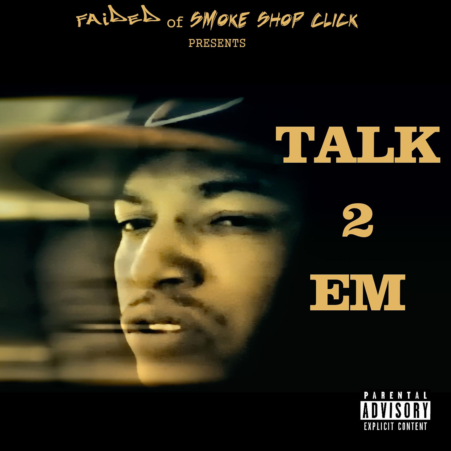 Постер альбома Talk 2 Em - Single