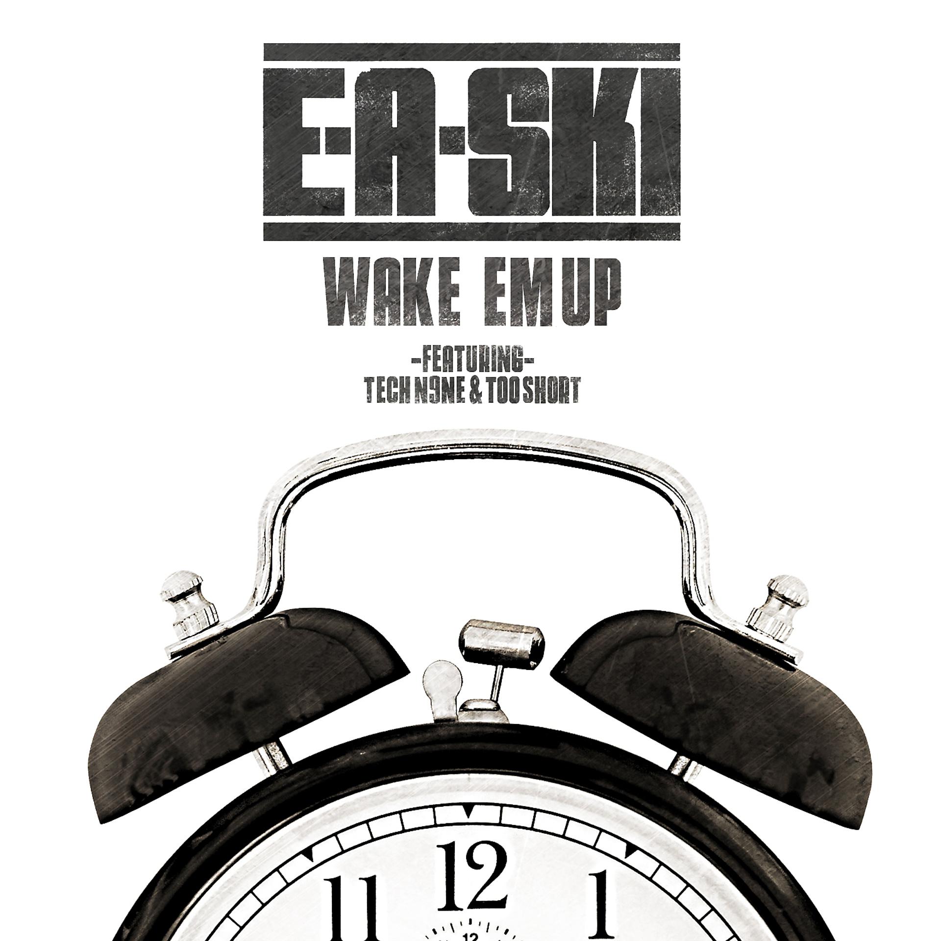 Постер альбома Wake Em Up (feat. Tech N9ne & Too $hort) - Single