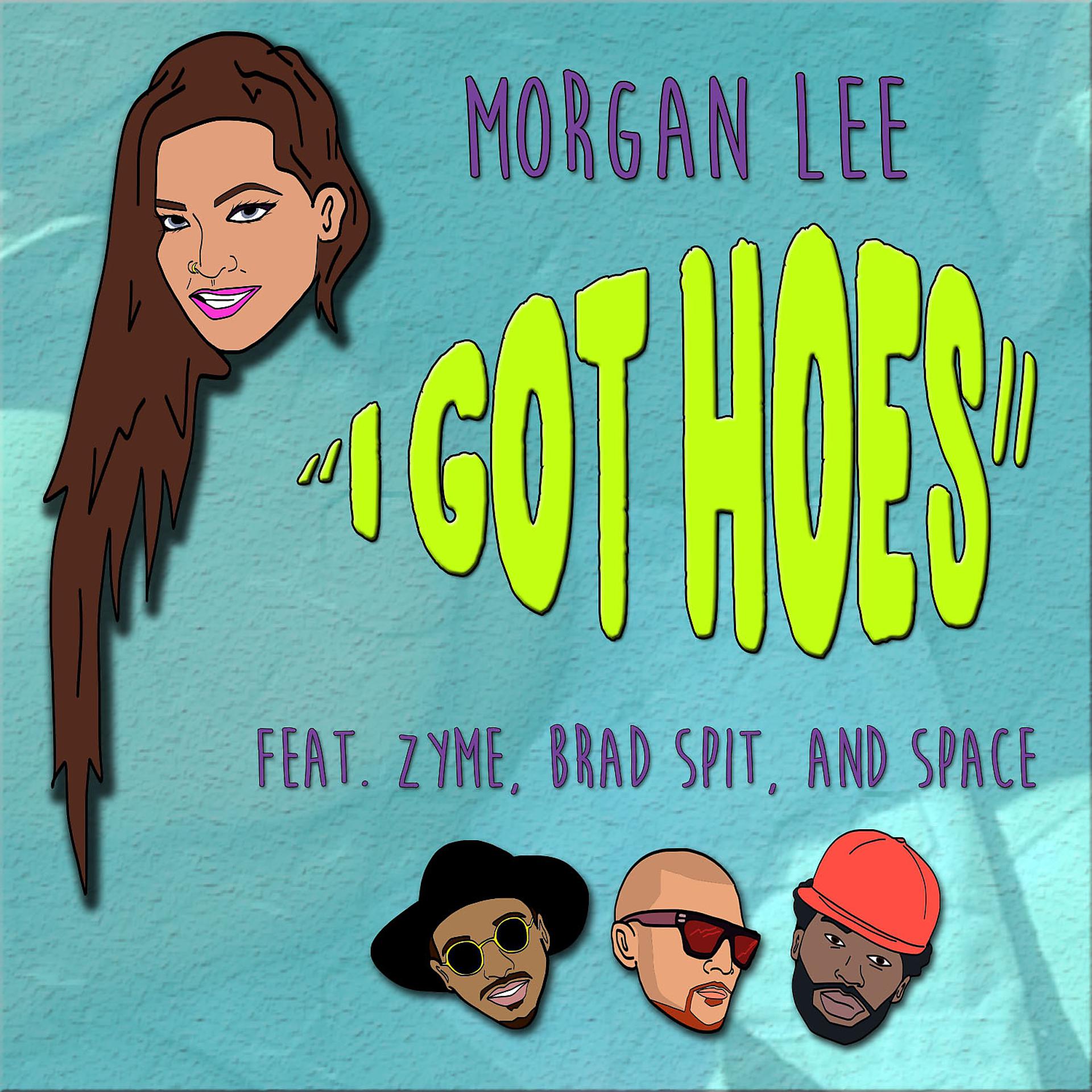 Постер альбома I Got Hoes (feat. Zyme, Brad Spit & Space) - Single