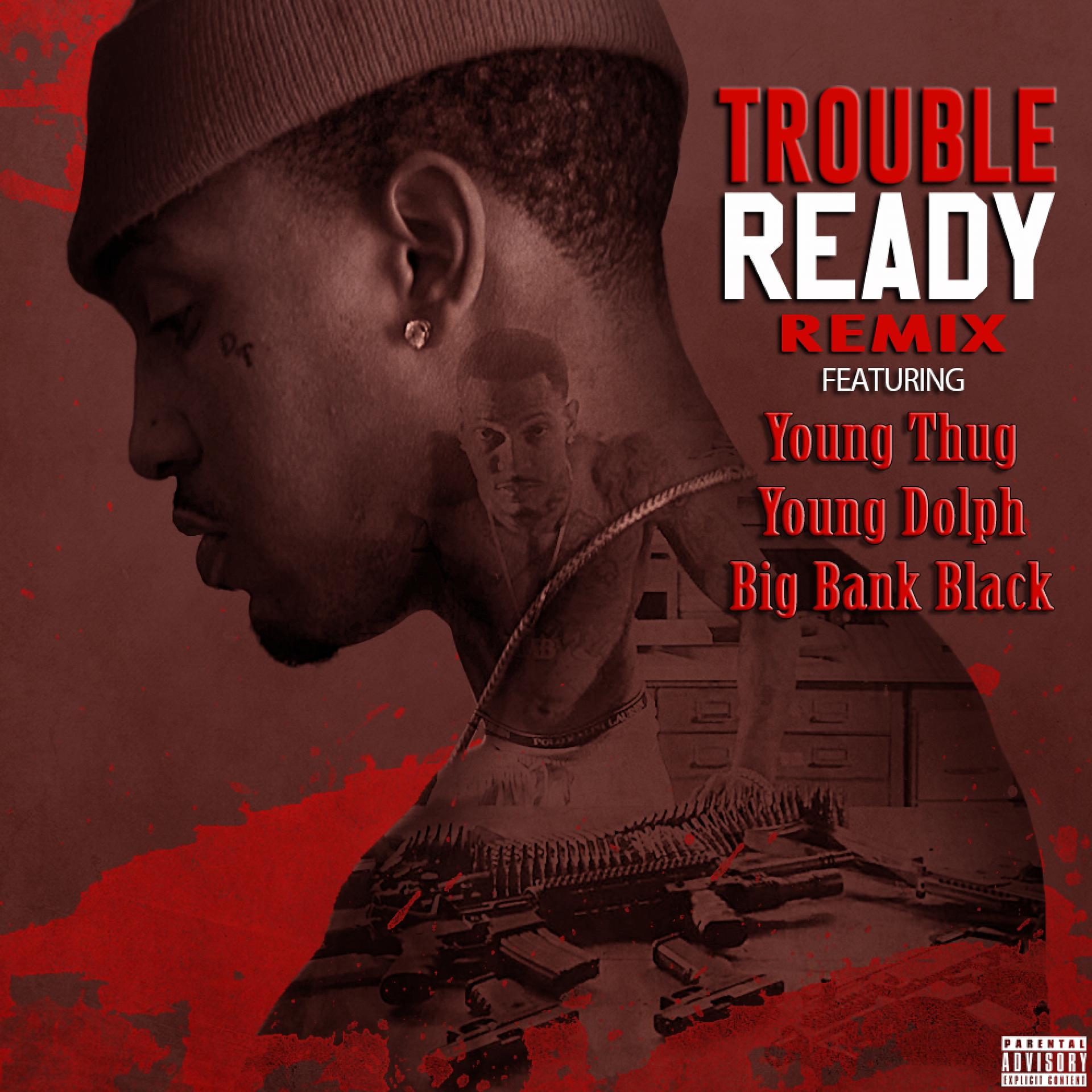 Постер альбома Ready (Remix) [feat. Young Thug, Young Dolph, & Big Bank Black] - Single