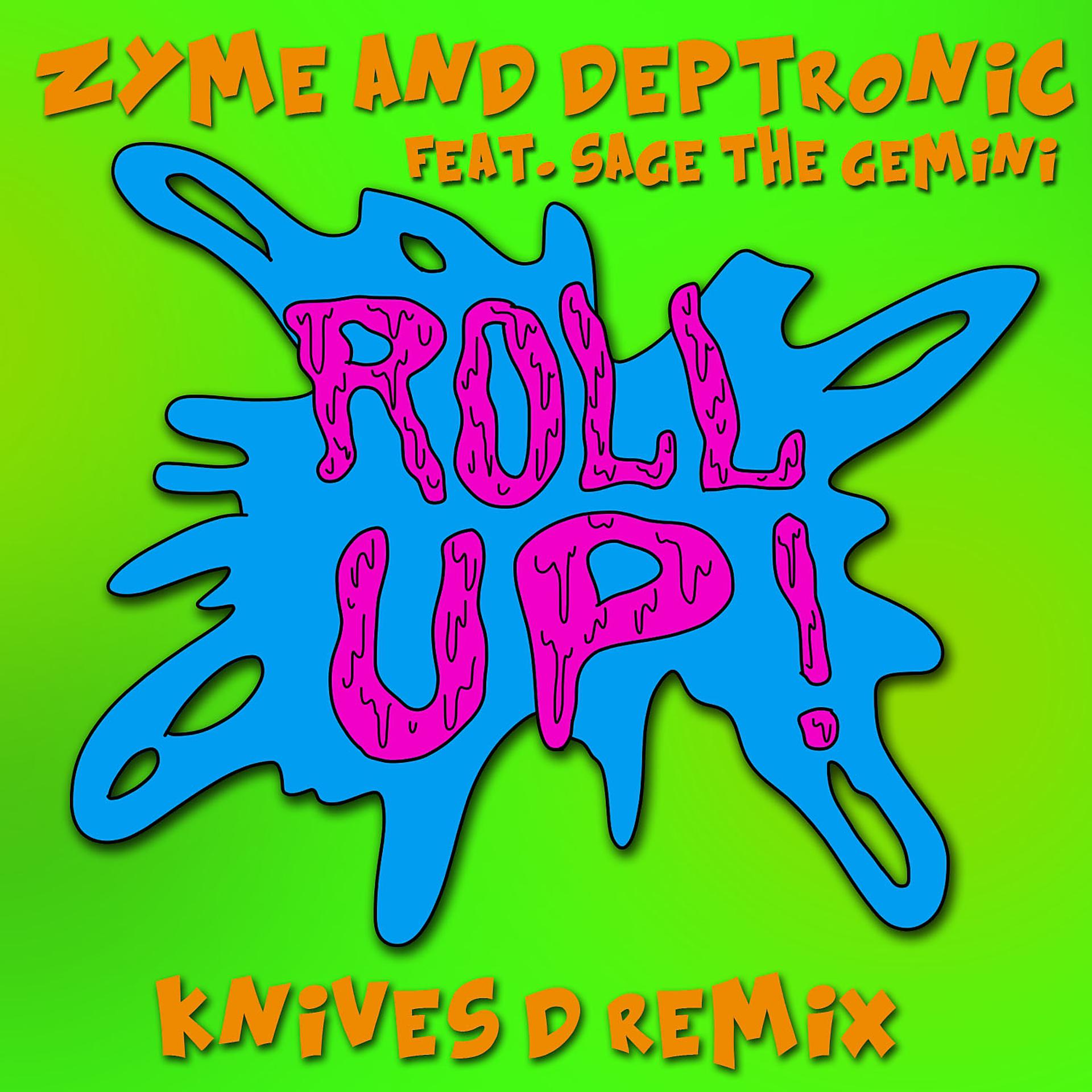 Постер альбома Roll Up (feat. Sage The Gemini) [Knives D Remix] - Single