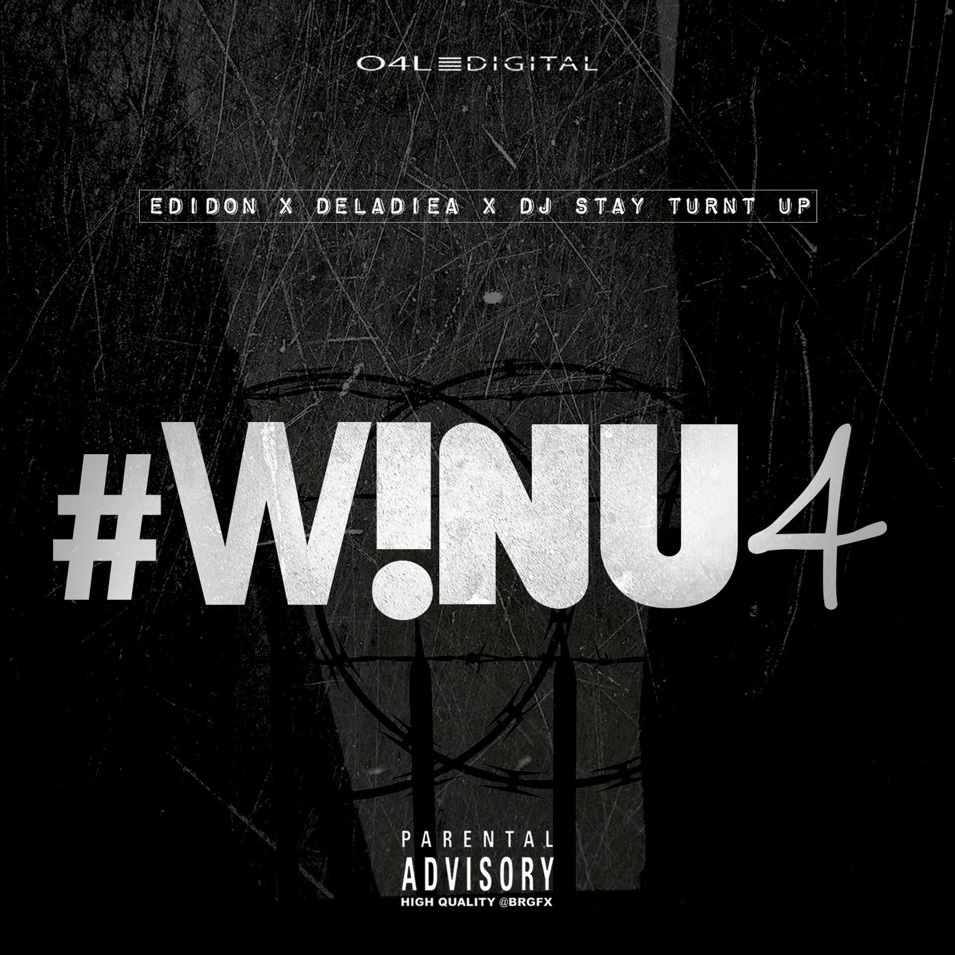 Постер альбома #W!nu4 (feat. Deladiea & DJ Stay Turnt Up) - Single