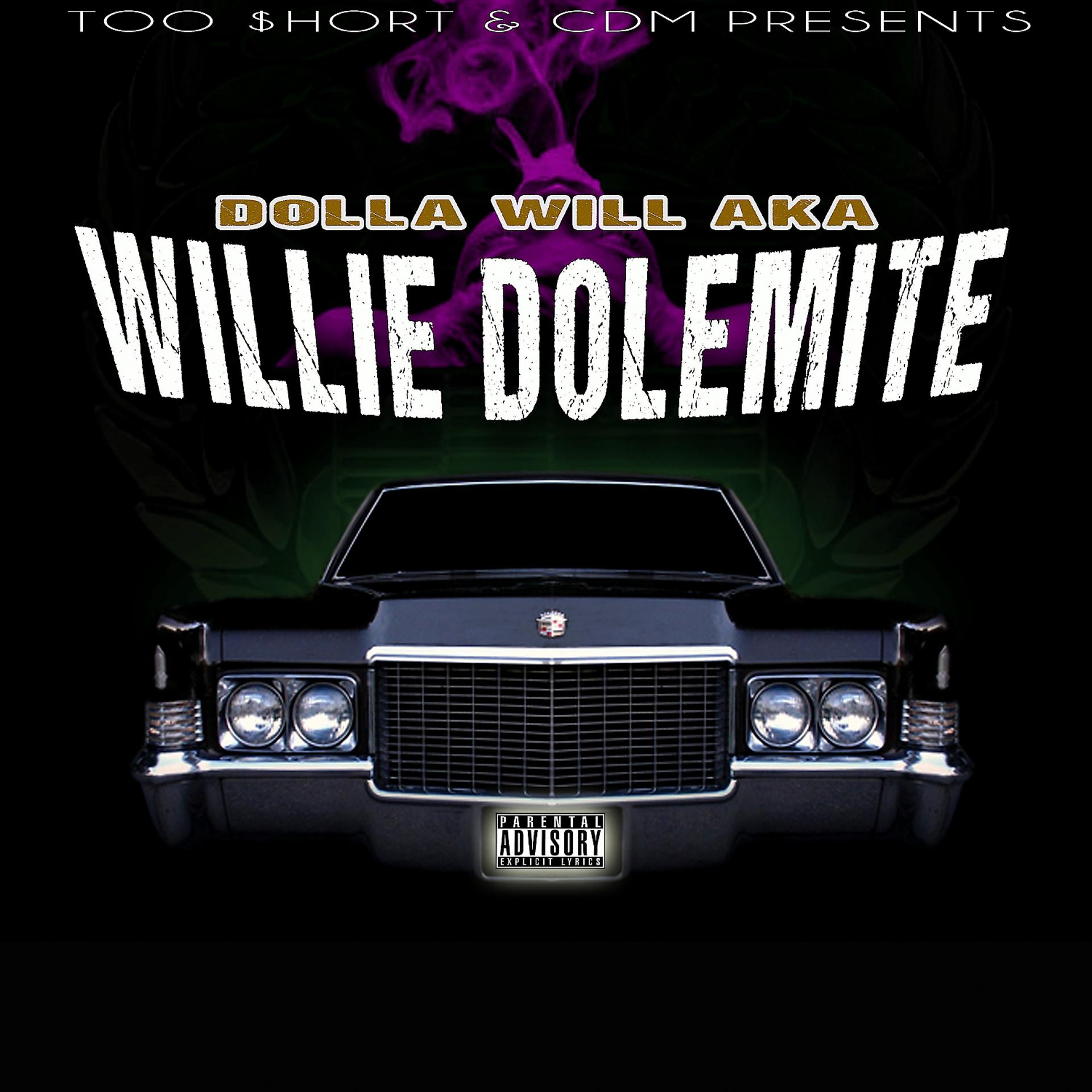 Постер альбома Too $hort & CDM Presents: Dolla Will AKA Willie Dolemite