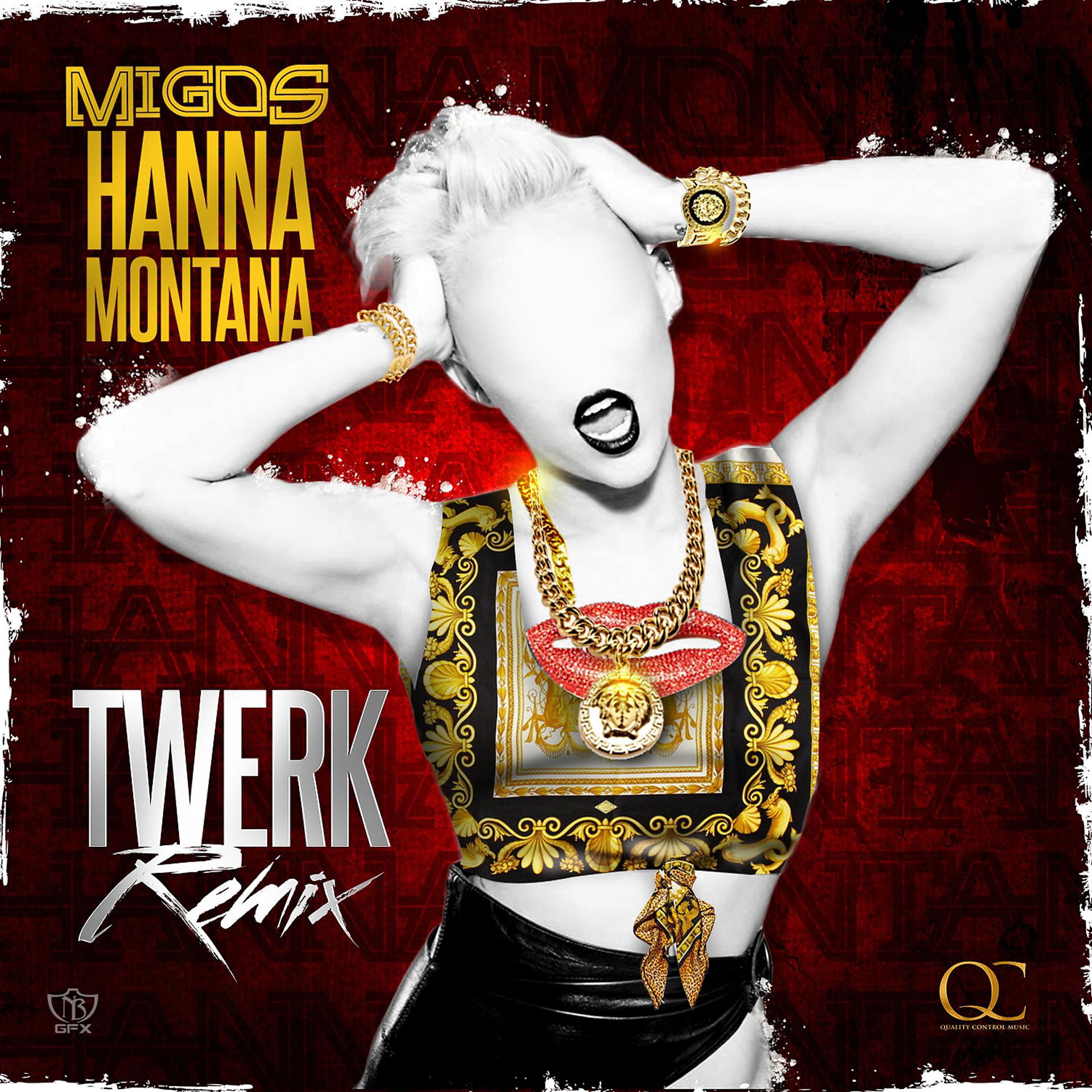 Постер альбома Hannah Montana (Twerk Remix) - Single