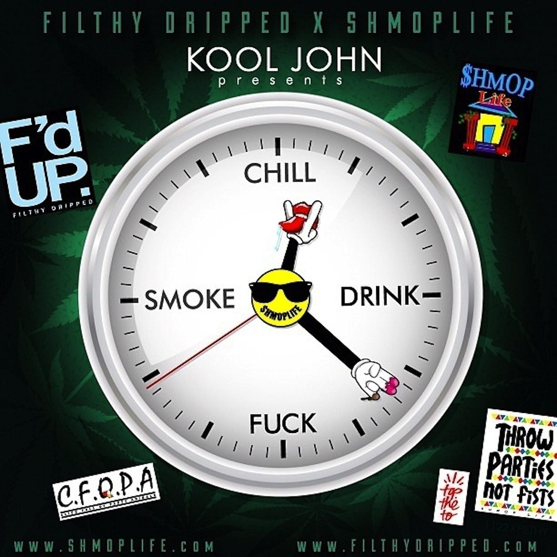 Постер альбома Chill.Drink.F*ck.Smoke