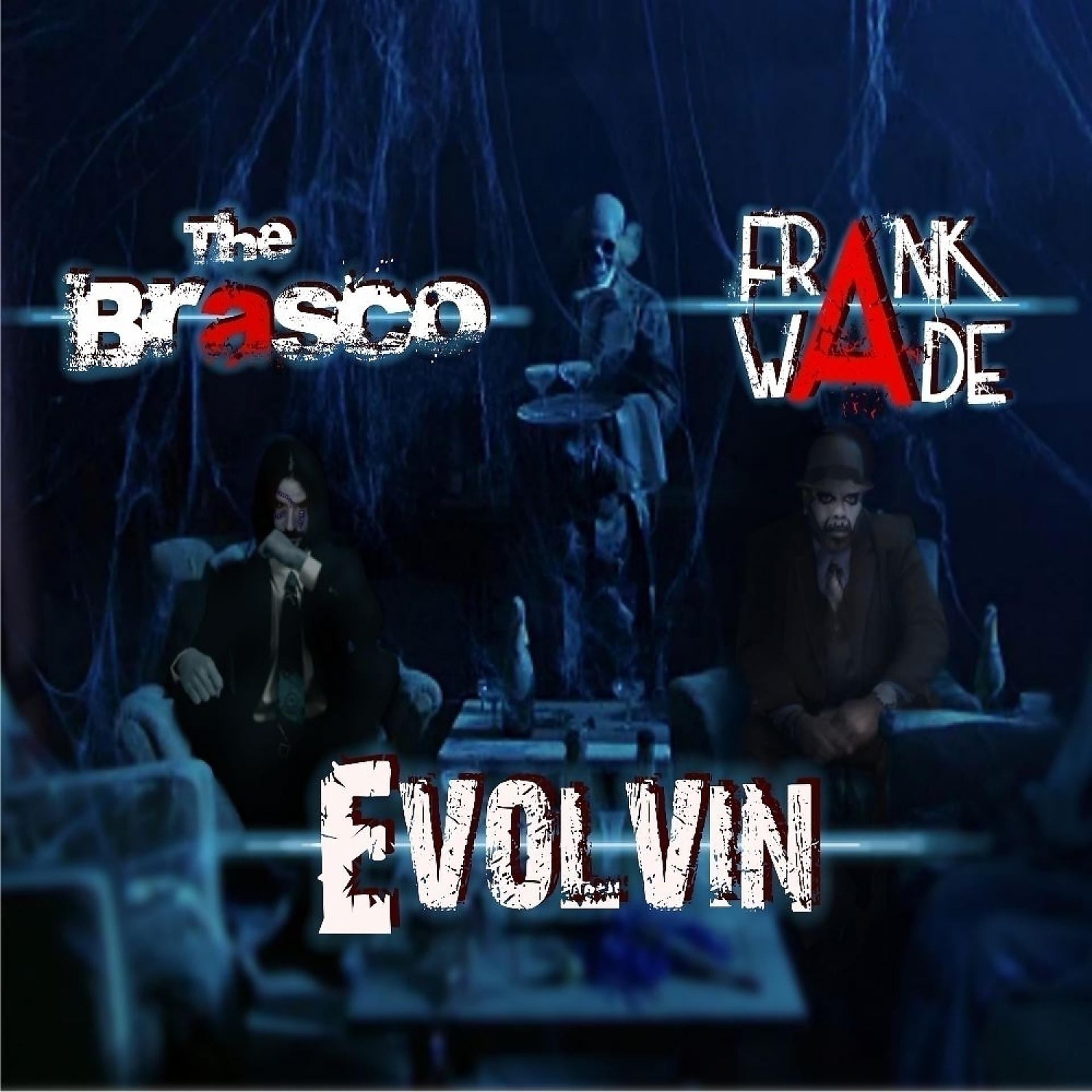 Постер альбома Evolvin (feat. The Brasco) - Single