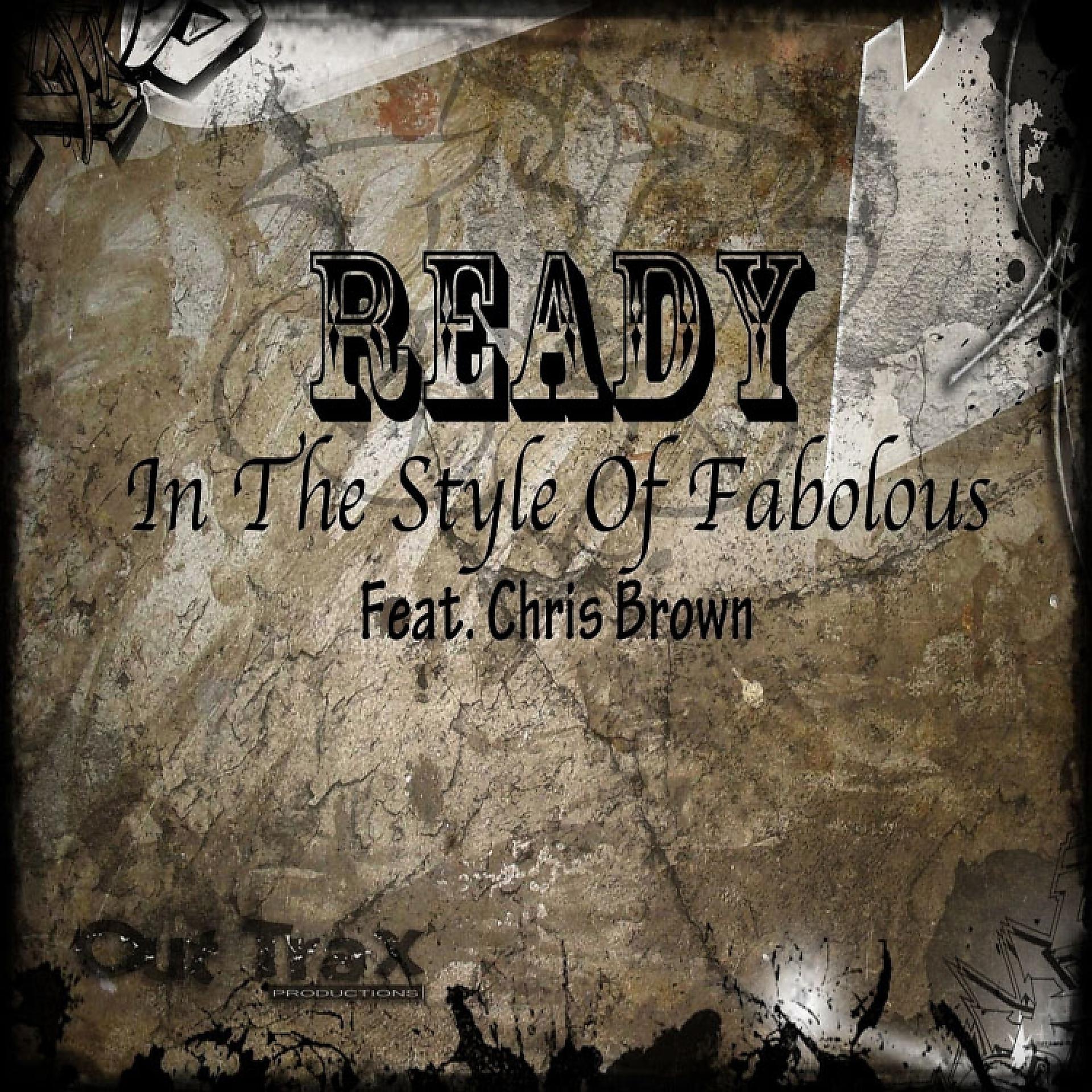 Постер альбома Ready (In The Style Of Fabolous feat. Chris Brown) - Single
